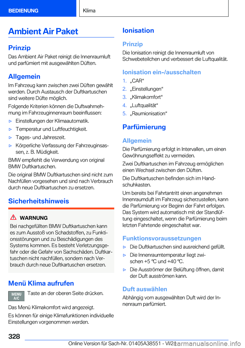 BMW X6 2022  Betriebsanleitungen (in German) �A�m�b�i�e�n�t��A�i�r��P�a�k�e�t
�P�r�i�n�z�i�p�D�a�s��A�m�b�i�e�n�t��A�i�r��P�a�k�e�t��r�e�i�n�i�g�t��d�i�e��I�n�n�e�n�r�a�u�m�l�u�f�t
�u�n�d��p�a�r�f�