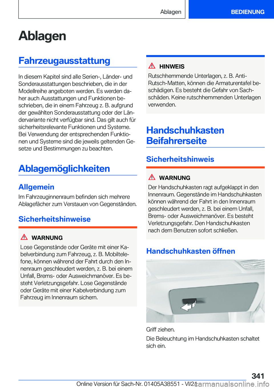 BMW X6 2022  Betriebsanleitungen (in German) �A�b�l�a�g�e�n�F�a�h�r�z�e�u�g�a�u�s�s�t�a�t�t�u�n�g
�I�n��d�i�e�s�e�m��K�a�p�i�t�e�l��s�i�n�d��a�l�l�e��S�e�r�i�e�n�-�,��L�
