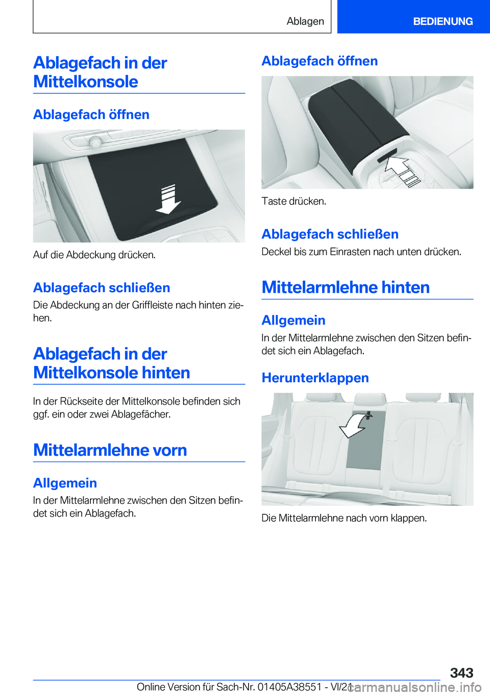 BMW X6 2022  Betriebsanleitungen (in German) �A�b�l�a�g�e�f�a�c�h��i�n��d�e�r�M�i�t�t�e�l�k�o�n�s�o�l�e
�A�b�l�a�g�e�f�a�c�h��