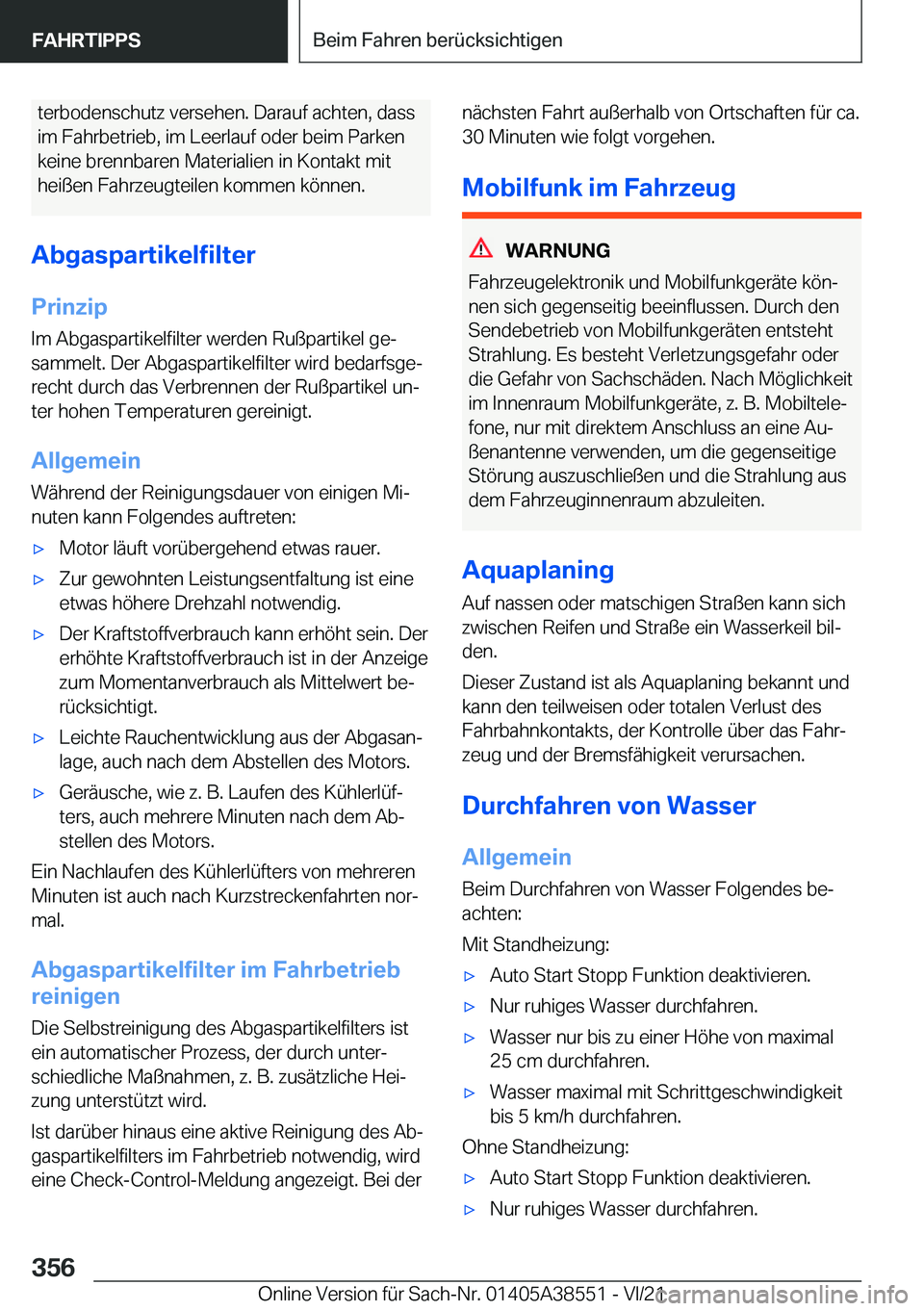 BMW X6 2022  Betriebsanleitungen (in German) �t�e�r�b�o�d�e�n�s�c�h�u�t�z��v�e�r�s�e�h�e�n�.��D�a�r�a�u�f��a�c�h�t�e�n�,��d�a�s�s
�i�m��F�a�h�r�b�e�t�r�i�e�b�,��i�m��L�e�e�r�l�a�u�f��o�d�e�r��b�e�i�m��P�a�r�k�e�n �k�e�i�n�e��b�r�e�n�n