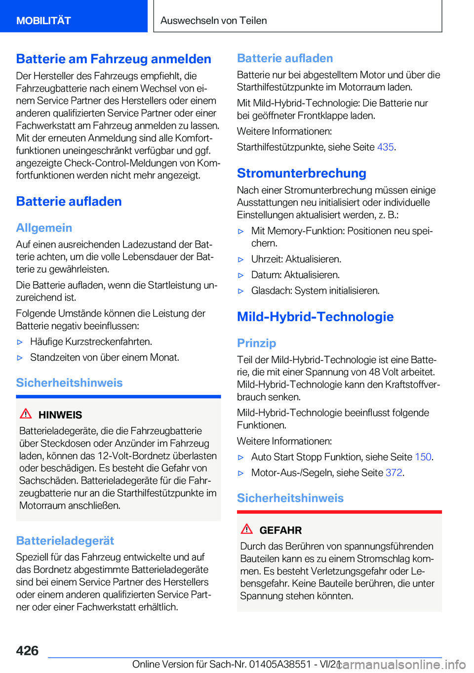 BMW X6 2022  Betriebsanleitungen (in German) �B�a�t�t�e�r�i�e��a�m��F�a�h�r�z�e�u�g��a�n�m�e�l�d�e�n�D�e�r��H�e�r�s�t�e�l�l�e�r��d�e�s��F�a�h�r�z�e�u�g�s��e�m�p�f�i�e�h�l�t�,��d�i�e�F�a�h�r�z�e�u�g�b�a�t�t�e�r�i�e��n�a�c�h��e�i�n�e�m�