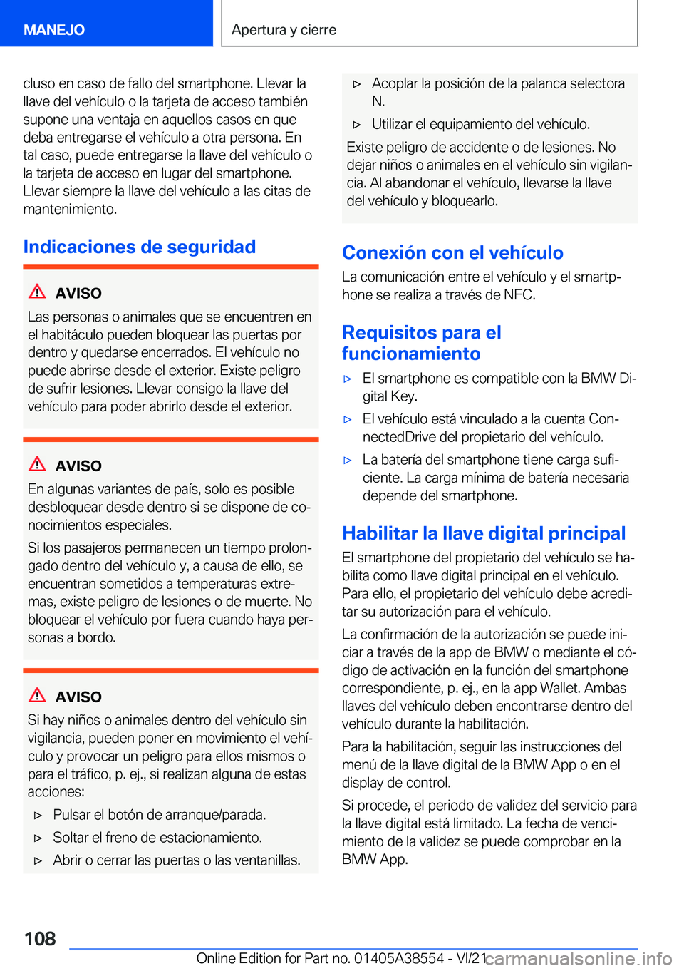 BMW X6 2022  Manuales de Empleo (in Spanish) �c�l�u�s�o��e�n��c�a�s�o��d�e��f�a�l�l�o��d�e�l��s�m�a�r�t�p�h�o�n�e�.��L�l�e�v�a�r��l�a
�l�l�a�v�e��d�e�l��v�e�h�