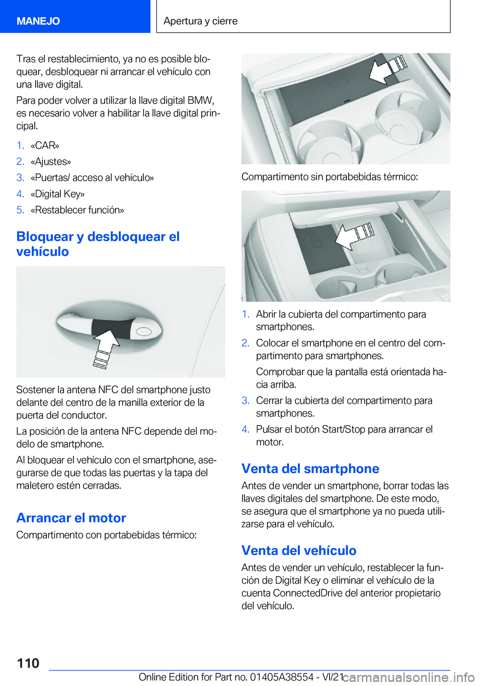 BMW X6 2022  Manuales de Empleo (in Spanish) �T�r�a�s��e�l��r�e�s�t�a�b�l�e�c�i�m�i�e�n�t�o�,��y�a��n�o��e�s��p�o�s�i�b�l�e��b�l�oª�q�u�e�a�r�,��d�e�s�b�l�o�q�u�e�a�r��n�i��a�r�r�a�n�c�a�r��e�l��v�e�h�
