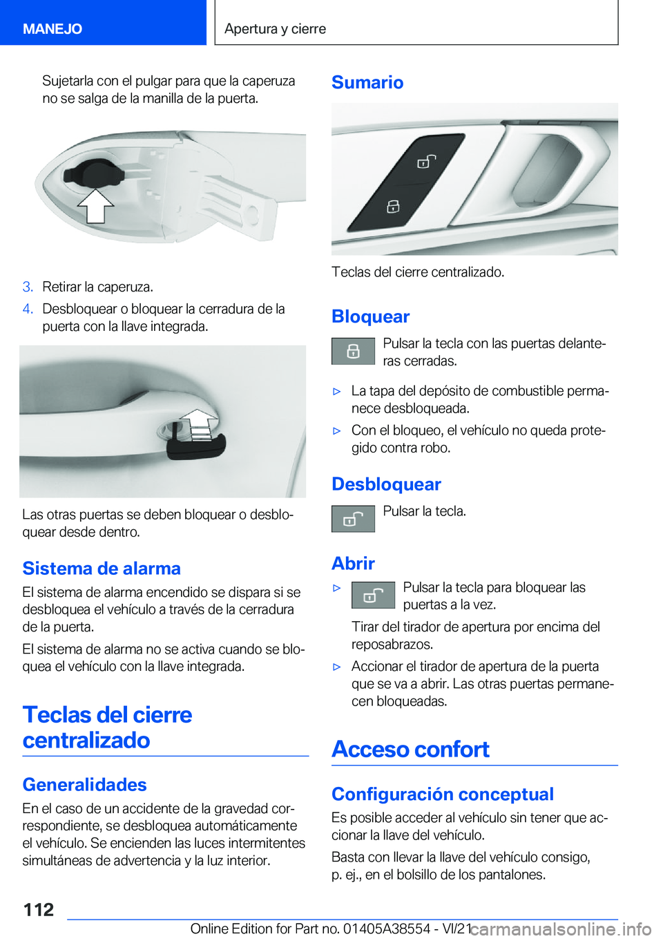 BMW X6 2022  Manuales de Empleo (in Spanish) �S�u�j�e�t�a�r�l�a��c�o�n��e�l��p�u�l�g�a�r��p�a�r�a��q�u�e��l�a��c�a�p�e�r�u�z�a�n�o��s�e��s�a�l�g�a��d�e��l�a��m�a�n�i�l�l�a��d�e��l�a��p�u�e�r�t�a�.�3�.�R�e�t�i�r�a�r��l�a��c�a�p�e