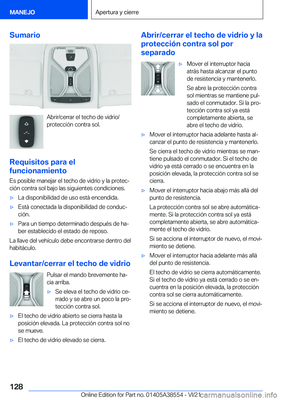 BMW X6 2022  Manuales de Empleo (in Spanish) �S�u�m�a�r�i�o
�A�b�r�i�r�/�c�e�r�r�a�r��e�l��t�e�c�h�o��d�e��v�i�d�r�i�o�/
�p�r�o�t�e�c�c�i�