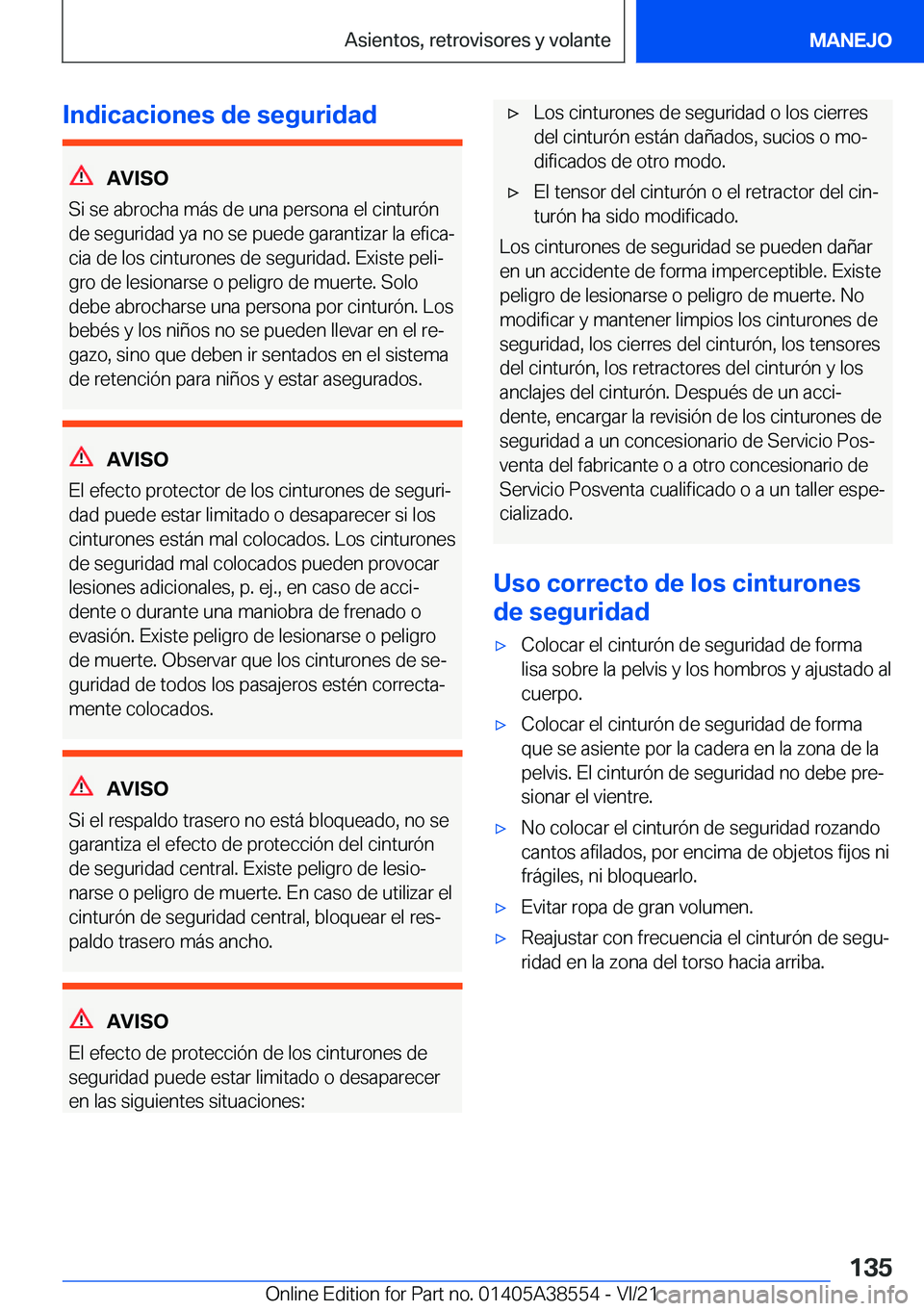 BMW X6 2022  Manuales de Empleo (in Spanish) �I�n�d�i�c�a�c�i�o�n�e�s��d�e��s�e�g�u�r�i�d�a�d
�A�V�I�S�O
�S�i��s�e��a�b�r�o�c�h�a��m�