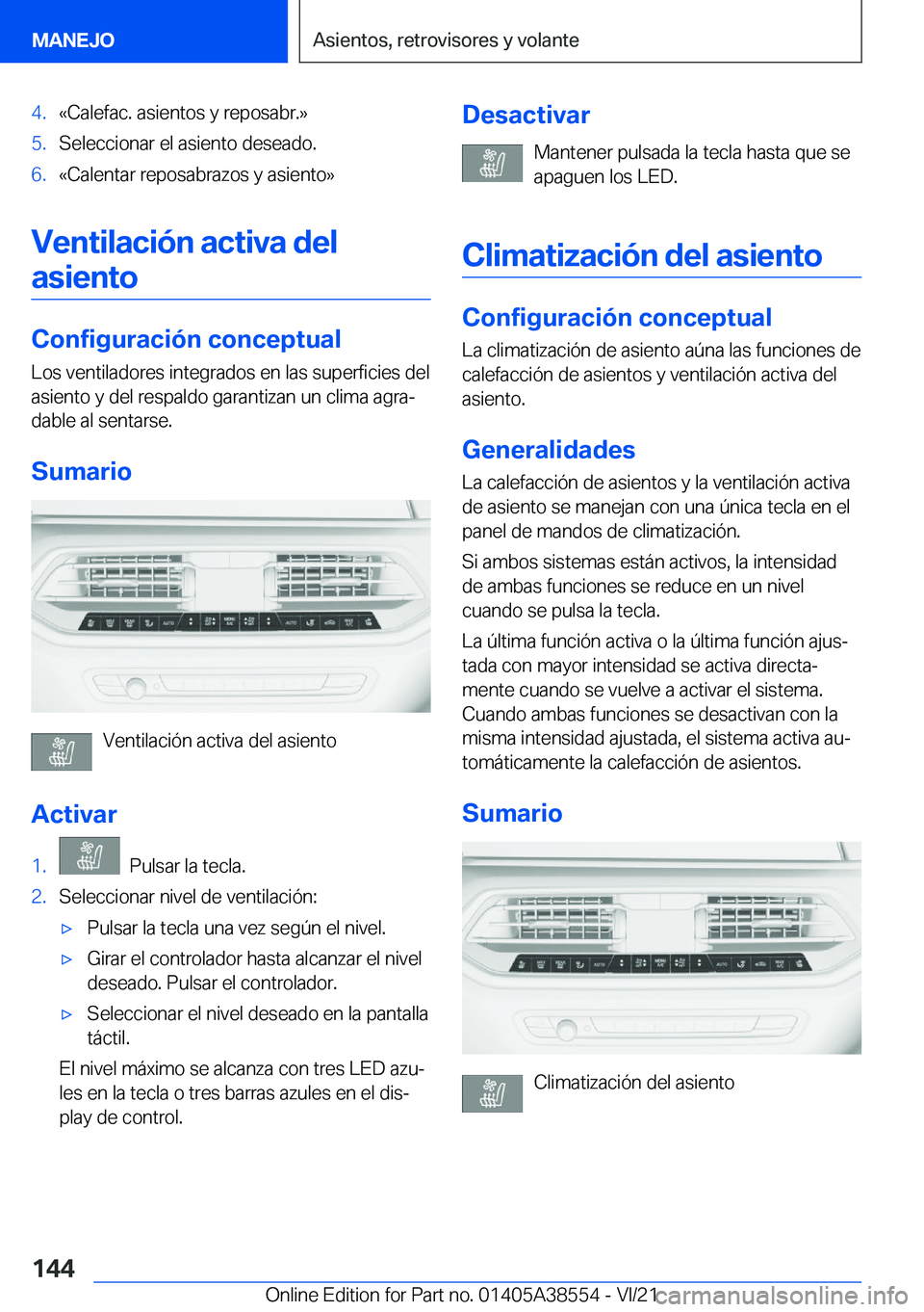 BMW X6 2022  Manuales de Empleo (in Spanish) �4�.�«�C�a�l�e�f�a�c�.��a�s�i�e�n�t�o�s��y��r�e�p�o�s�a�b�r�.�{�5�.�S�e�l�e�c�c�i�o�n�a�r��e�l��a�s�i�e�n�t�o��d�e�s�e�a�d�o�.�6�.�«�C�a�l�e�n�t�a�r��r�e�p�o�s�a�b�r�a�z�o�s��y��a�s�i�e�n�t