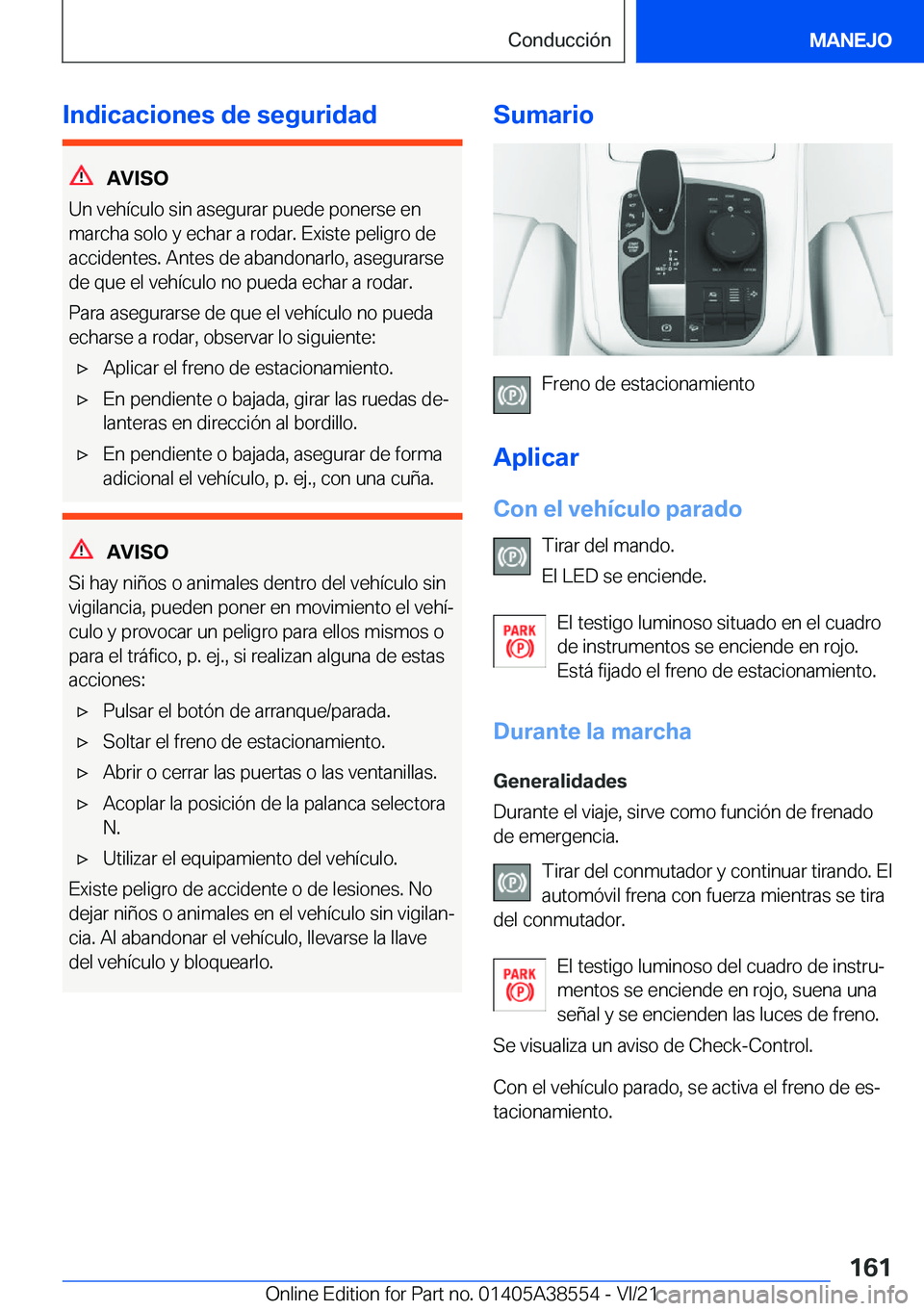 BMW X6 2022  Manuales de Empleo (in Spanish) �I�n�d�i�c�a�c�i�o�n�e�s��d�e��s�e�g�u�r�i�d�a�d
�A�V�I�S�O
�U�n��v�e�h�