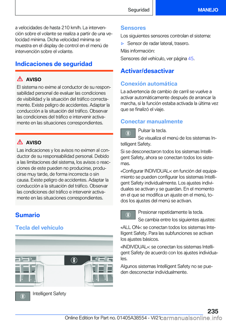 BMW X6 2022  Manuales de Empleo (in Spanish) �a��v�e�l�o�c�i�d�a�d�e�s��d�e��h�a�s�t�a��2�1�0��k�m�/�h�.��L�a��i�n�t�e�r�v�e�nª
�c�i�