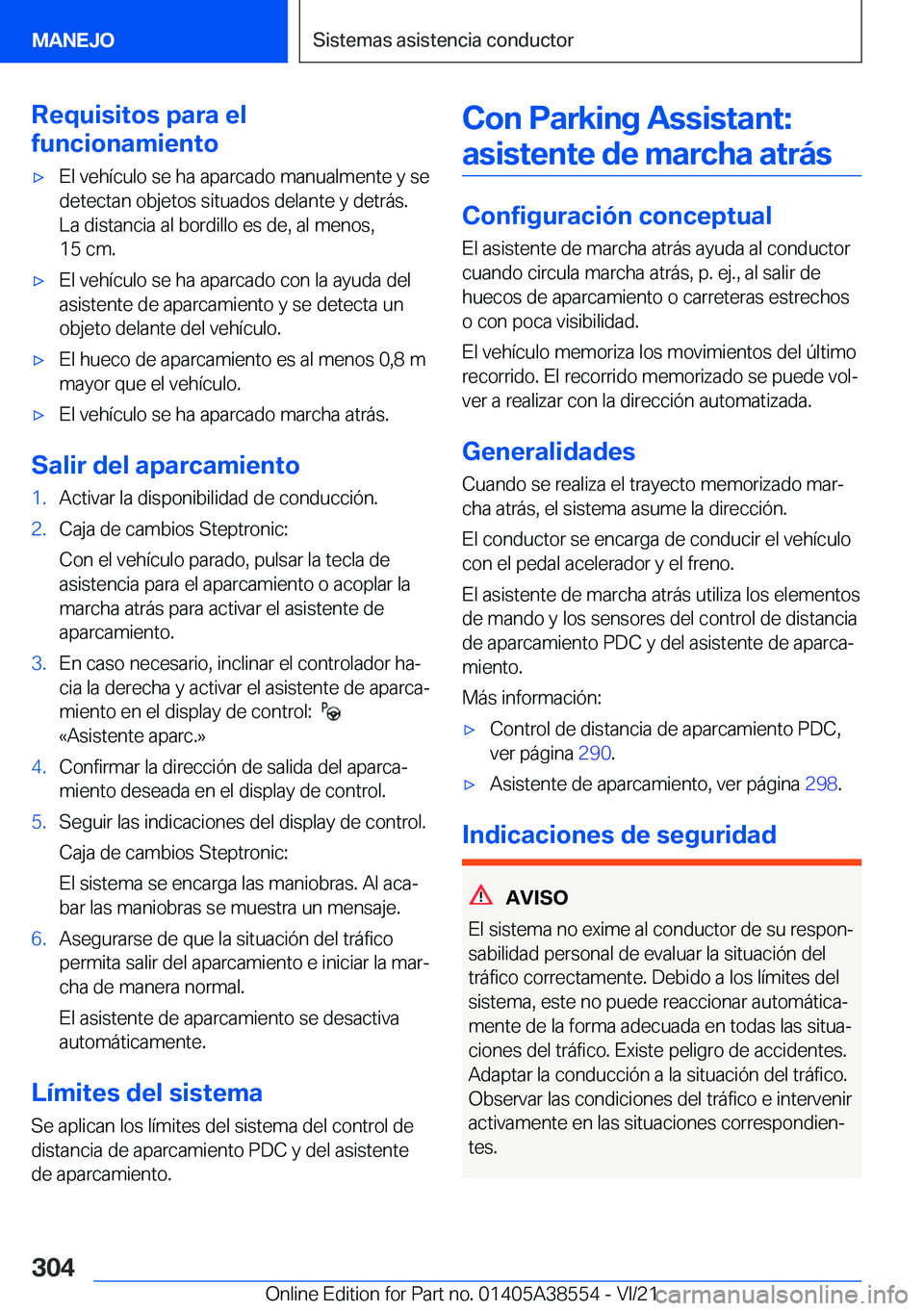 BMW X6 2022  Manuales de Empleo (in Spanish) �R�e�q�u�i�s�i�t�o�s��p�a�r�a��e�l
�f�u�n�c�i�o�n�a�m�i�e�n�t�ox�E�l��v�e�h�