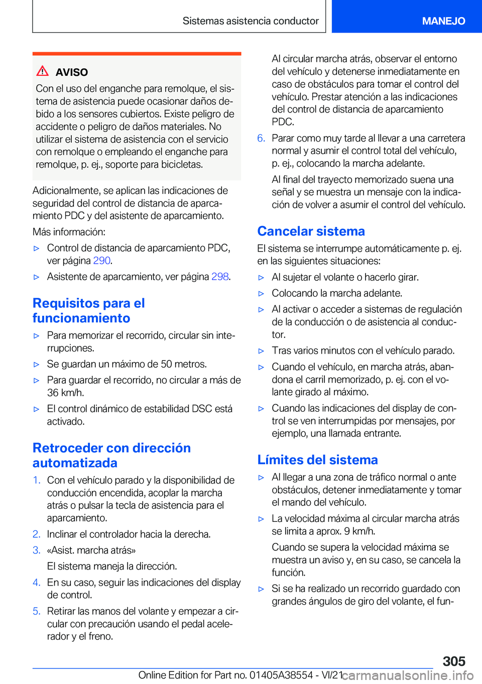 BMW X6 2022  Manuales de Empleo (in Spanish) �A�V�I�S�O
�C�o�n��e�l��u�s�o��d�e�l��e�n�g�a�n�c�h�e��p�a�r�a��r�e�m�o�l�q�u�e�,��e�l��s�i�sª �t�e�m�a��d�e��a�s�i�s�t�e�n�c�i�a��p�u�e�d�e��o�c�a�s�i�o�n�a�r��d�a�