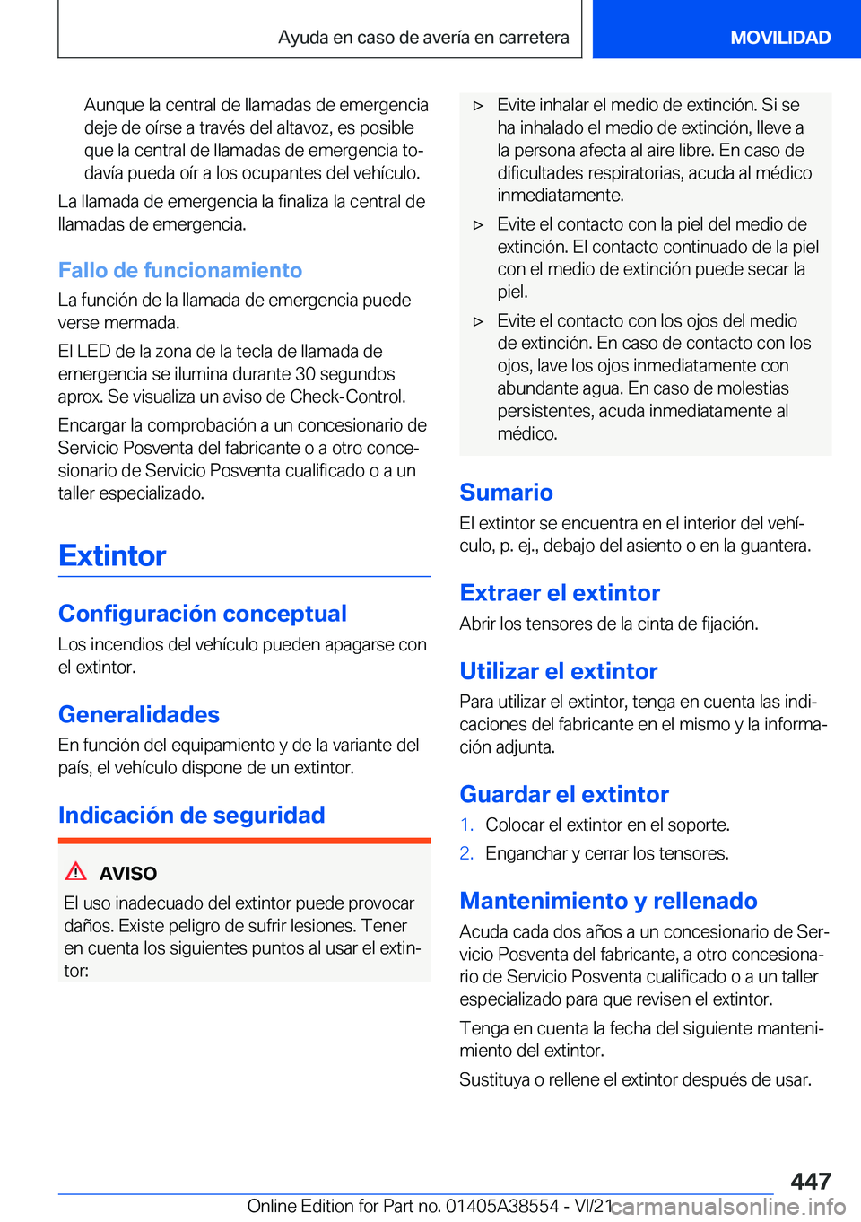 BMW X6 2022  Manuales de Empleo (in Spanish) �A�u�n�q�u�e��l�a��c�e�n�t�r�a�l��d�e��l�l�a�m�a�d�a�s��d�e��e�m�e�r�g�e�n�c�i�a
�d�e�j�e��d�e��o�