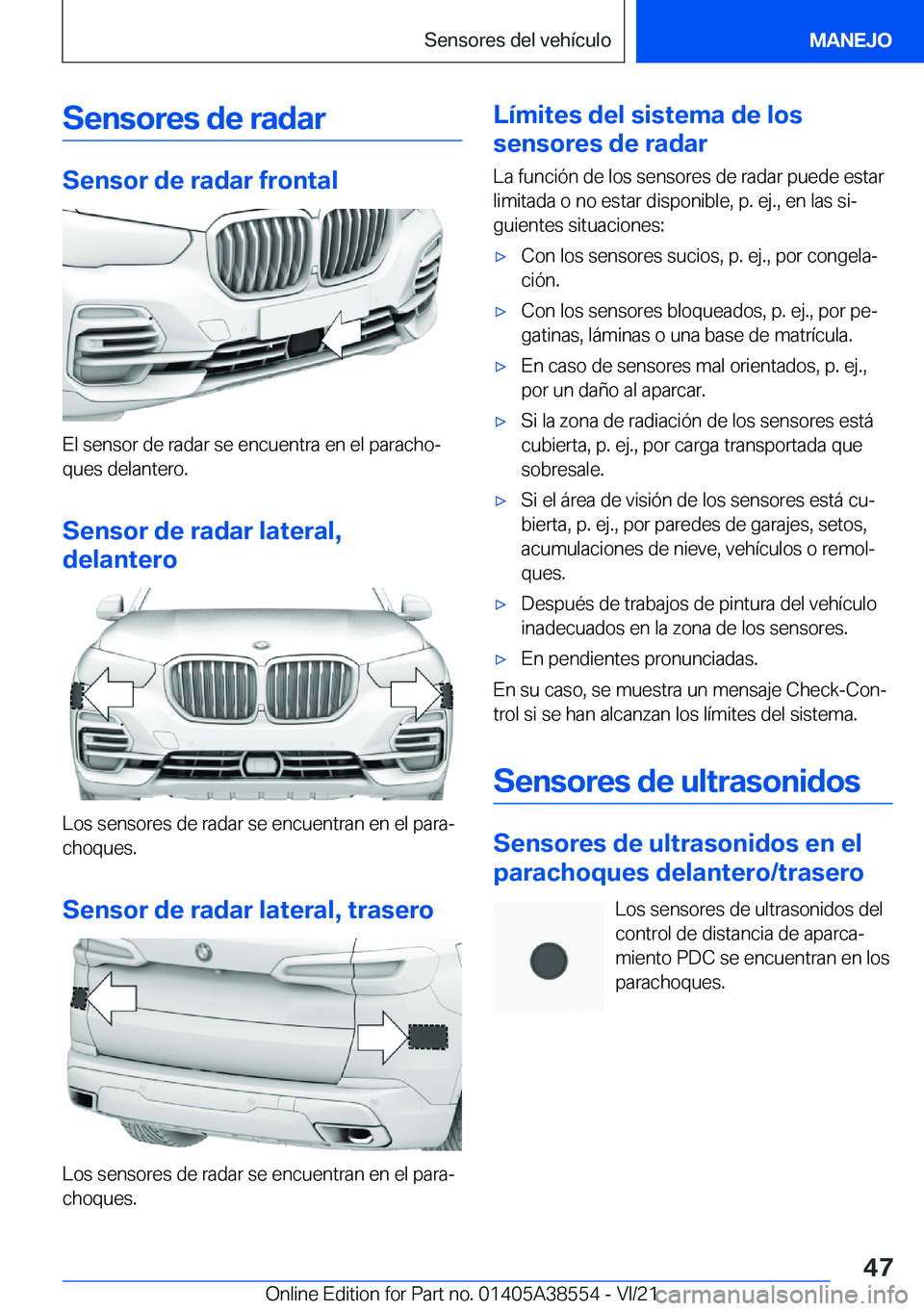 BMW X6 2022  Manuales de Empleo (in Spanish) �S�e�n�s�o�r�e�s��d�e��r�a�d�a�r
�S�e�n�s�o�r��d�e��r�a�d�a�r��f�r�o�n�t�a�l
�E�l��s�e�n�s�o�r��d�e��r�a�d�a�r��s�e��e�n�c�u�e�n�t�r�a��e�n��e�l��p�a�r�a�c�h�oª
�q�u�e�s��d�e�l�a�n�t�e