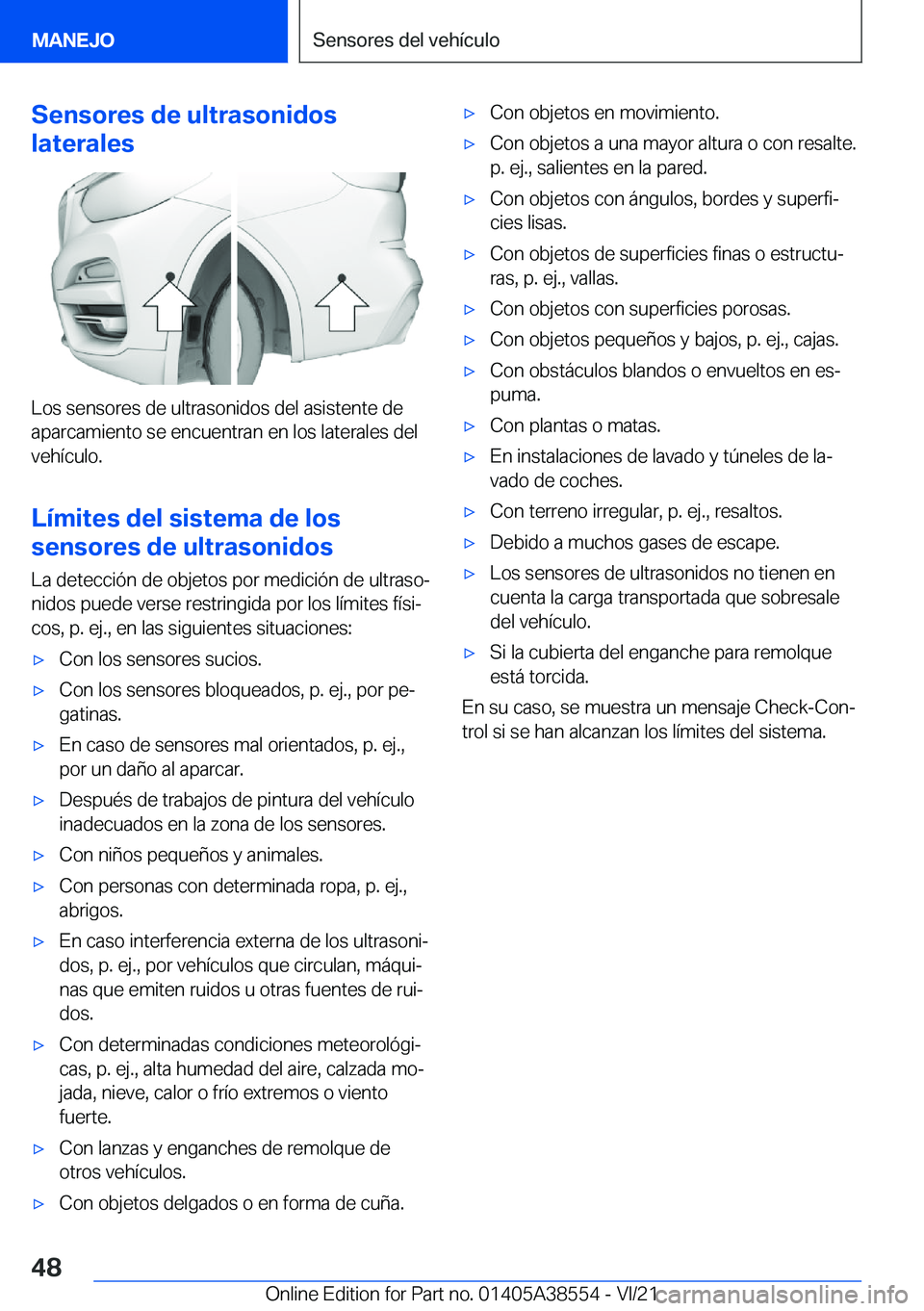 BMW X6 2022  Manuales de Empleo (in Spanish) �S�e�n�s�o�r�e�s��d�e��u�l�t�r�a�s�o�n�i�d�o�s
�l�a�t�e�r�a�l�e�s
�L�o�s��s�e�n�s�o�r�e�s��d�e��u�l�t�r�a�s�o�n�i�d�o�s��d�e�l��a�s�i�s�t�e�n�t�e��d�e
�a�p�a�r�c�a�m�i�e�n�t�o��s�e��e�n�c�u�