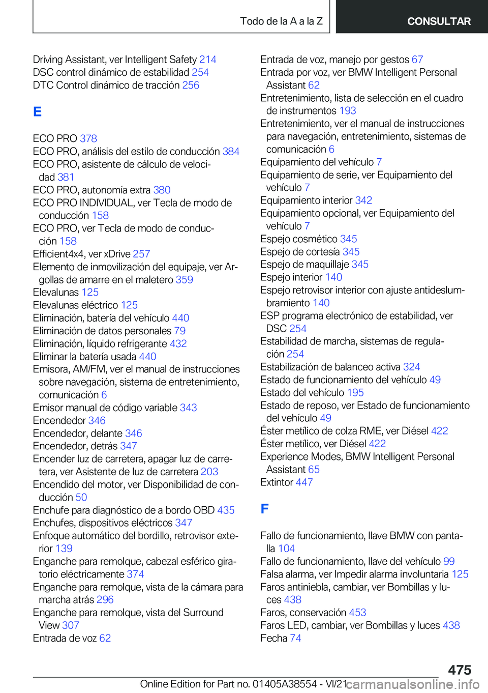 BMW X6 2022  Manuales de Empleo (in Spanish) �D�r�i�v�i�n�g��A�s�s�i�s�t�a�n�t�,��v�e�r��I�n�t�e�l�l�i�g�e�n�t��S�a�f�e�t�y��2�1�4�
�D�S�C��c�o�n�t�r�o�l��d�i�n�