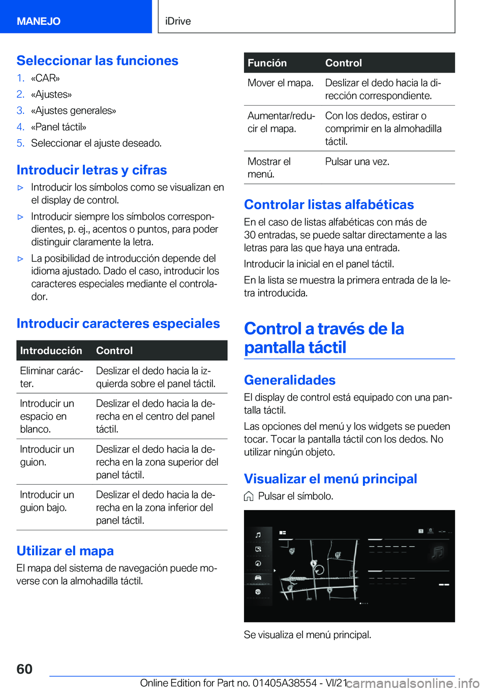 BMW X6 2022  Manuales de Empleo (in Spanish) �S�e�l�e�c�c�i�o�n�a�r��l�a�s��f�u�n�c�i�o�n�e�s�1�.�«�C�A�R�{�2�.�«�A�j�u�s�t�e�s�{�3�.�«�A�j�u�s�t�e�s��g�e�n�e�r�a�l�e�s�{�4�.�«�P�a�n�e�l��t�