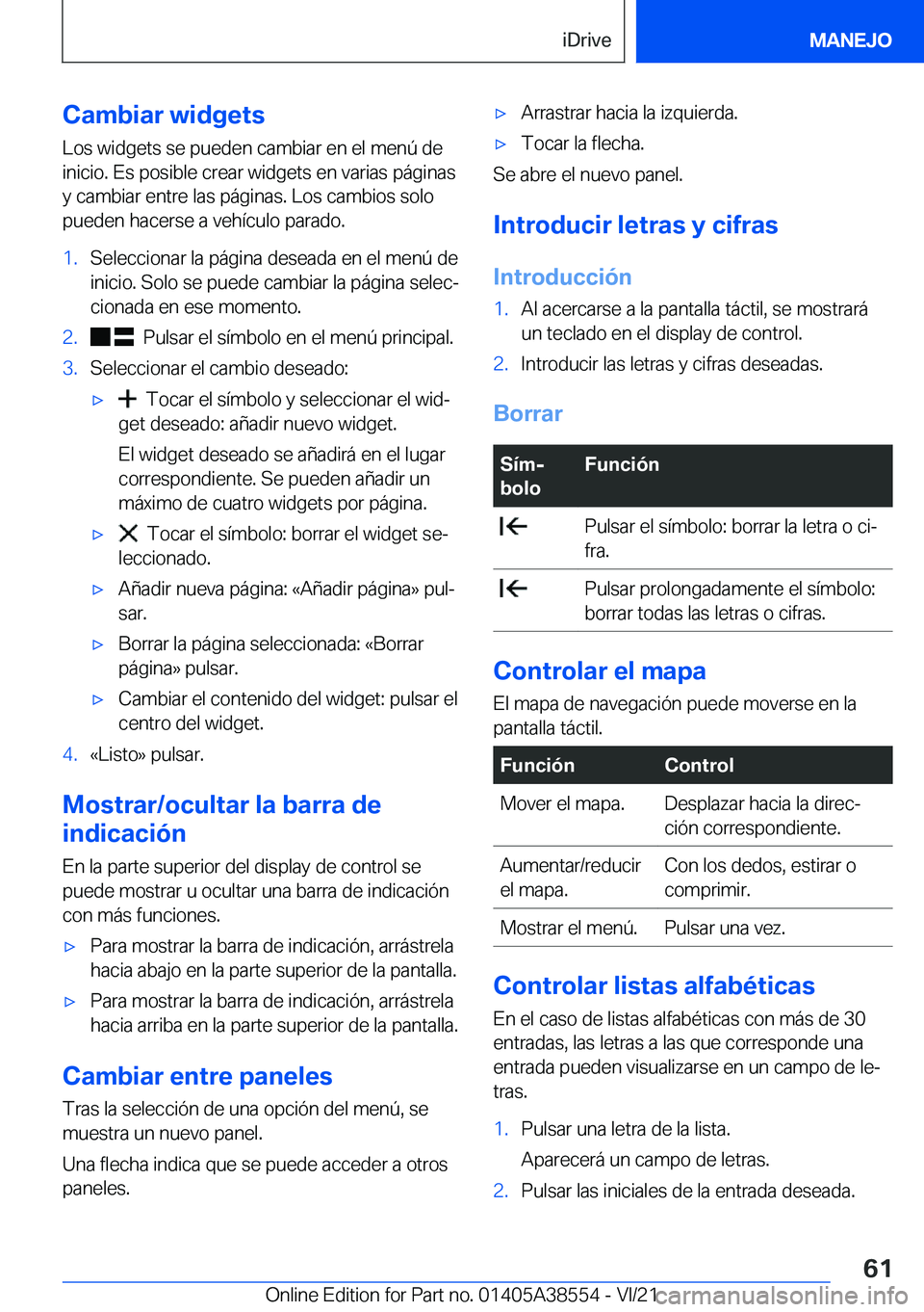 BMW X6 2022  Manuales de Empleo (in Spanish) �C�a�m�b�i�a�r��w�i�d�g�e�t�s
�L�o�s��w�i�d�g�e�t�s��s�e��p�u�e�d�e�n��c�a�m�b�i�a�r��e�n��e�l��m�e�n�