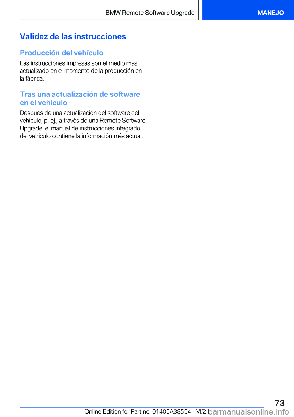 BMW X6 2022  Manuales de Empleo (in Spanish) �V�a�l�i�d�e�z��d�e��l�a�s��i�n�s�t�r�u�c�c�i�o�n�e�s�P�r�o�d�u�c�c�i�