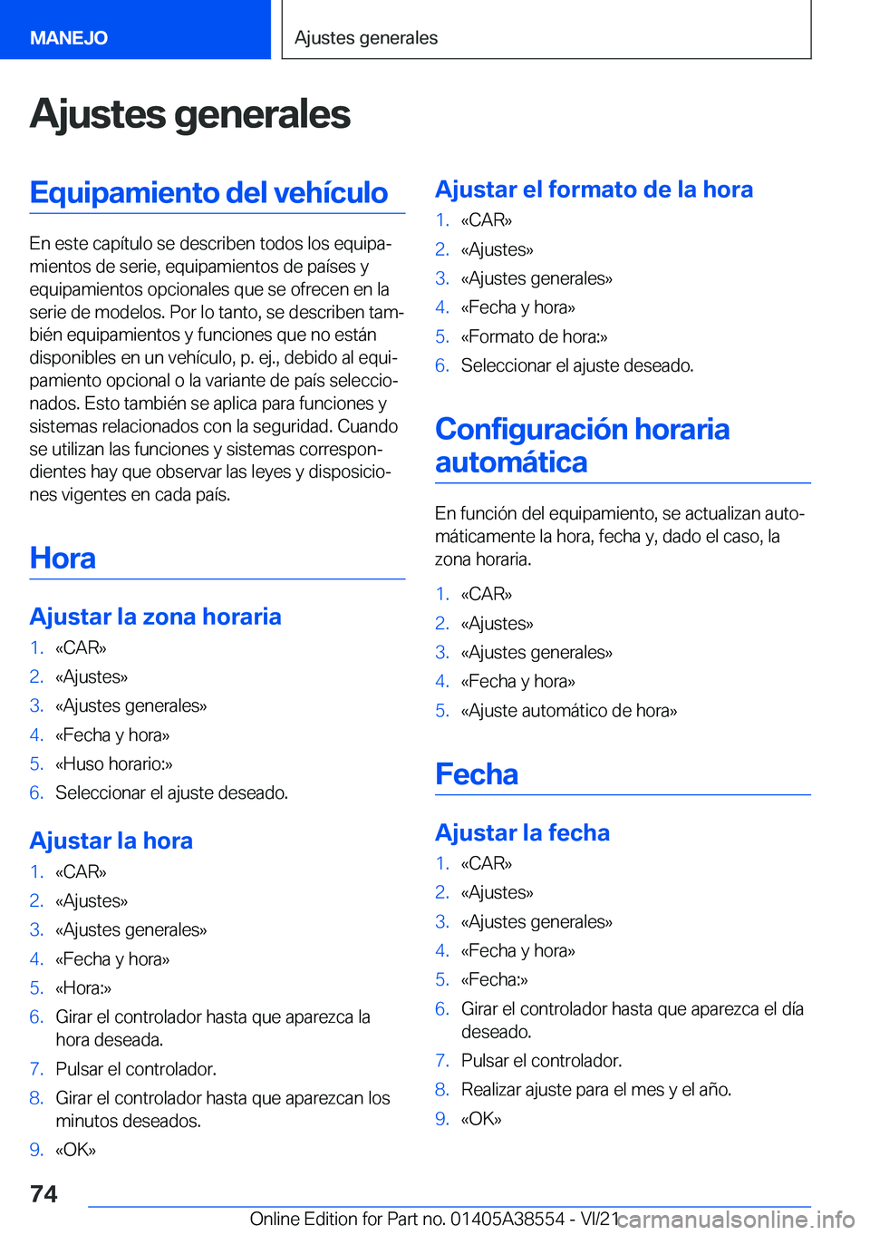 BMW X6 2022  Manuales de Empleo (in Spanish) �A�j�u�s�t�e�s��g�e�n�e�r�a�l�e�s�E�q�u�i�p�a�m�i�e�n�t�o��d�e�l��v�e�h�