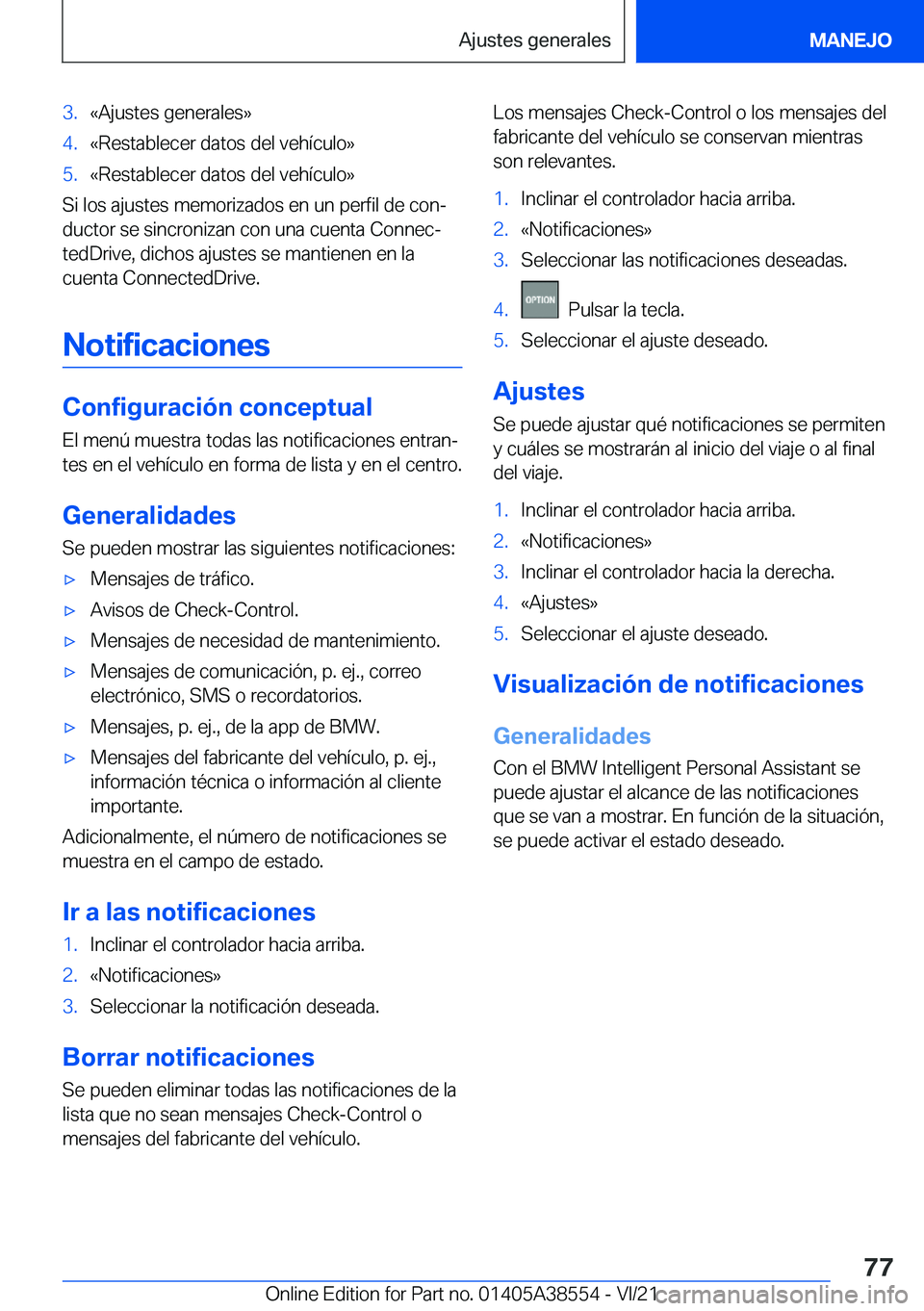 BMW X6 2022  Manuales de Empleo (in Spanish) �3�.�«�A�j�u�s�t�e�s��g�e�n�e�r�a�l�e�s�{�4�.�«�R�e�s�t�a�b�l�e�c�e�r��d�a�t�o�s��d�e�l��v�e�h�
