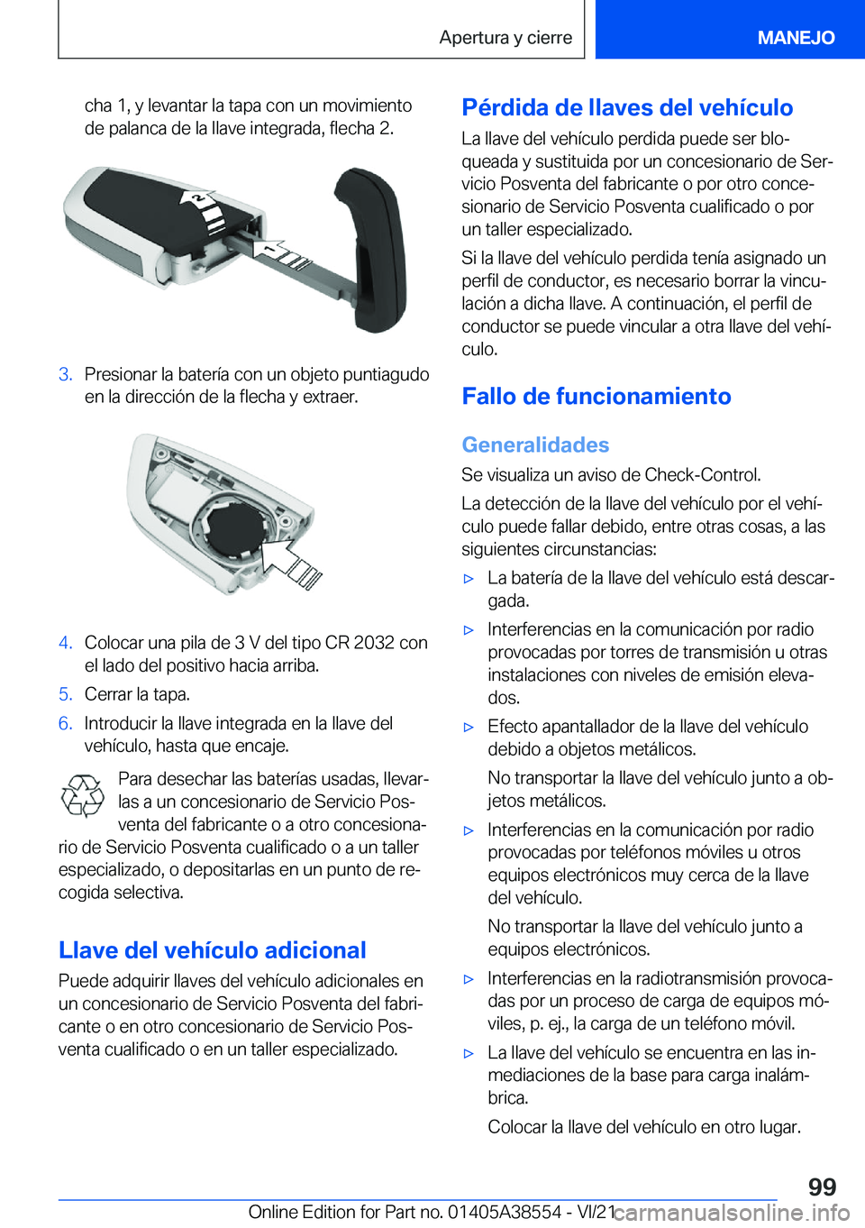 BMW X6 2022  Manuales de Empleo (in Spanish) �c�h�a��1�,��y��l�e�v�a�n�t�a�r��l�a��t�a�p�a��c�o�n��u�n��m�o�v�i�m�i�e�n�t�o�d�e��p�a�l�a�n�c�a��d�e��l�a��l�l�a�v�e��i�n�t�e�g�r�a�d�a�,��f�l�e�c�h�a��2�.�3�.�P�r�e�s�i�o�n�a�r��l�a