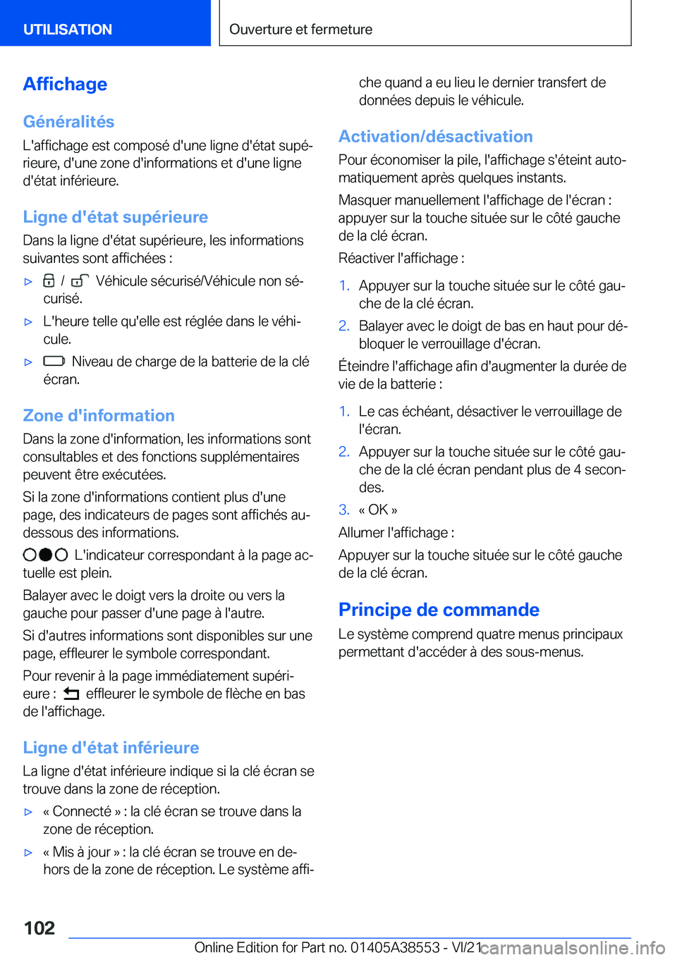 BMW X6 2022  Notices Demploi (in French) �A�f�f�i�c�h�a�g�e
�G�é�n�é�r�a�l�i�t�é�s �L�'�a�f�f�i�c�h�a�g�e��e�s�t��c�o�m�p�o�s�é��d�'�u�n�e��l�i�g�n�e��d�'�é�t�a�t��s�u�p�éj�r�i�e�u�r�e�,��d�'�u�n�e��z�o�n�e��d