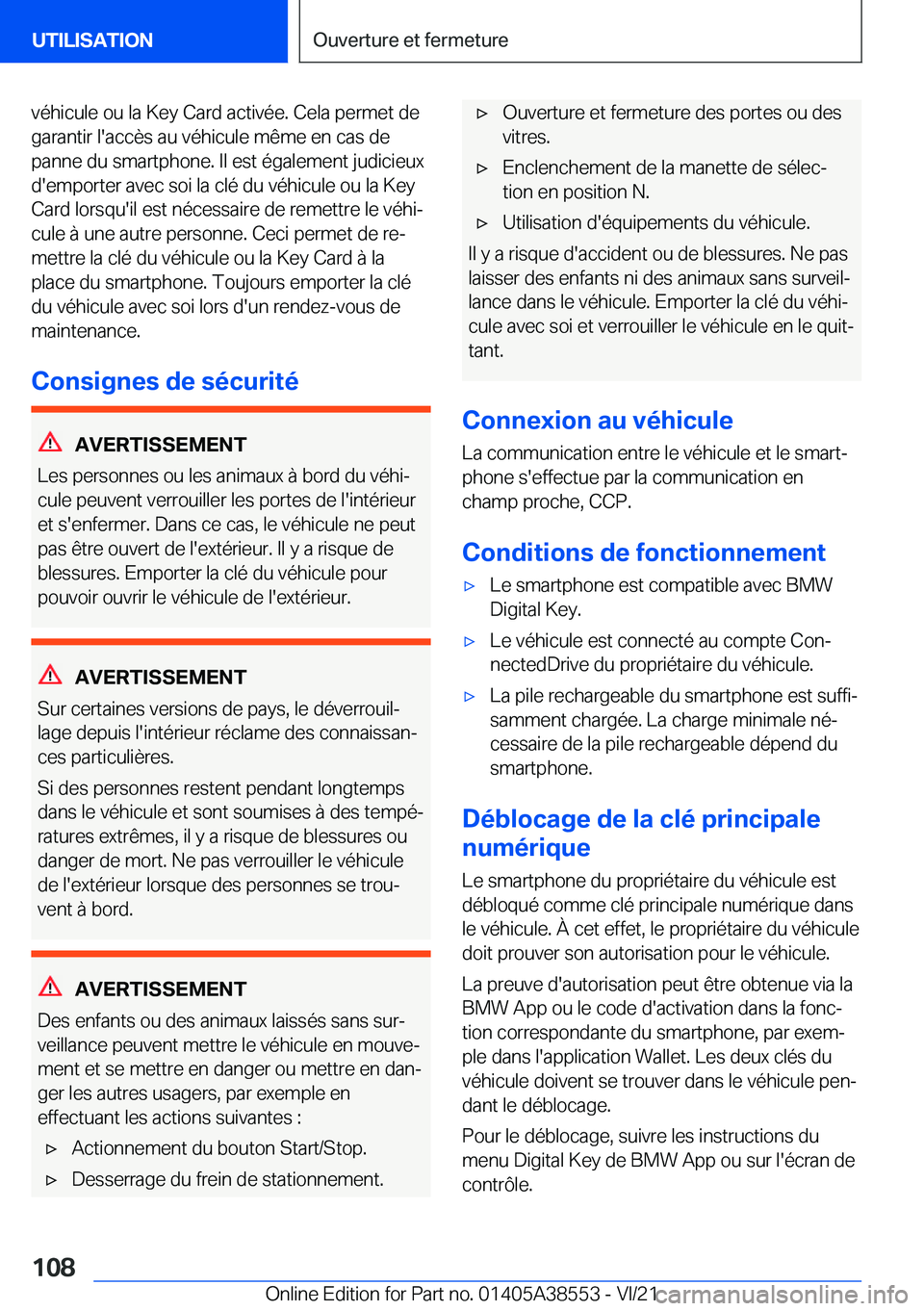BMW X6 2022  Notices Demploi (in French) �v�é�h�i�c�u�l�e��o�u��l�a��K�e�y��C�a�r�d��a�c�t�i�v�é�e�.��C�e�l�a��p�e�r�m�e�t��d�e�g�a�r�a�n�t�i�r��l�'�a�c�c�è�s��a�u��v�é�h�i�c�u�l�e��m�ê�m�e��e�n��c�a�s��d�e
�p�a�n�n�e