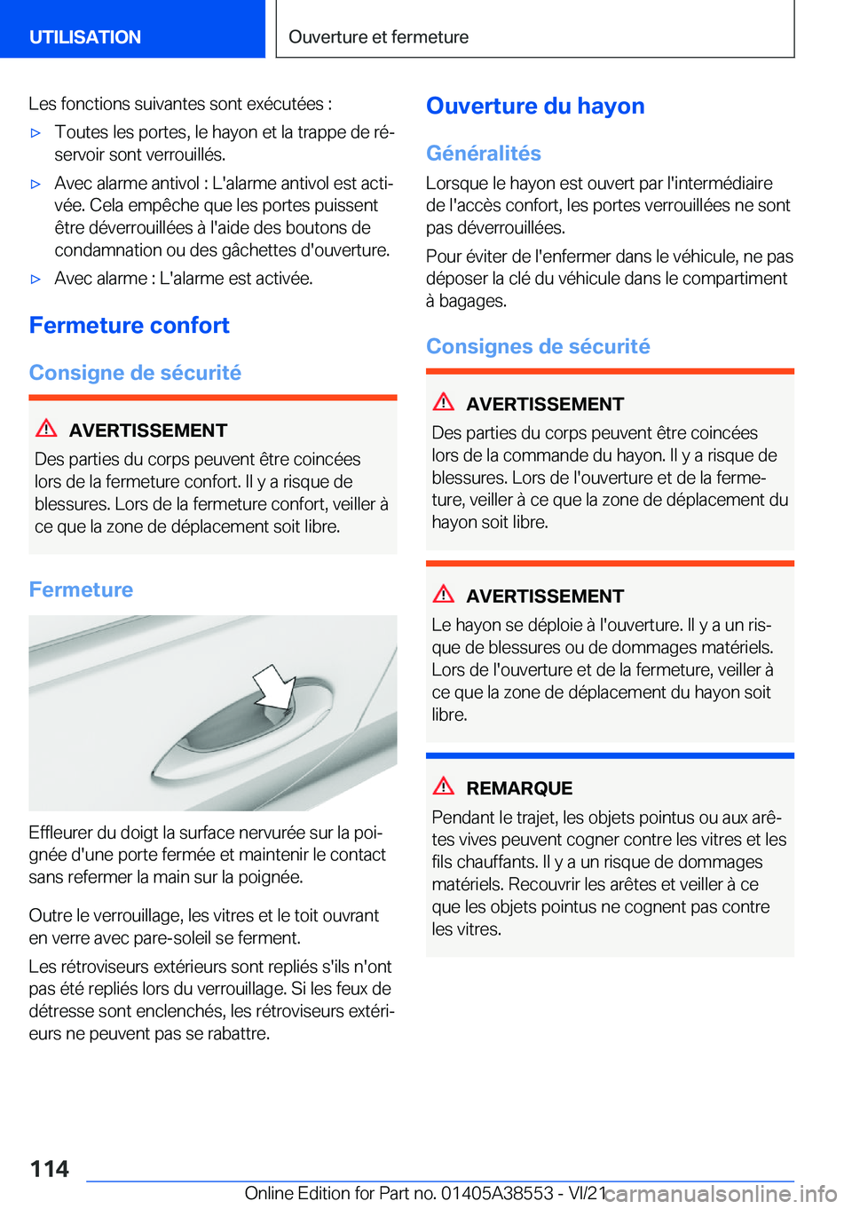 BMW X6 2022  Notices Demploi (in French) �L�e�s��f�o�n�c�t�i�o�n�s��s�u�i�v�a�n�t�e�s��s�o�n�t��e�x�é�c�u�t�é�e�s��:'x�T�o�u�t�e�s��l�e�s��p�o�r�t�e�s�,��l�e��h�a�y�o�n��e�t��l�a��t�r�a�p�p�e��d�e��r�éj�s�e�r�v�o�i�r��