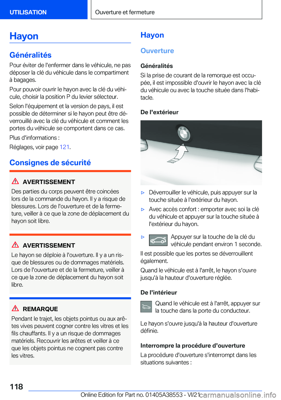 BMW X6 2022  Notices Demploi (in French) �H�a�y�o�n
�G�é�n�é�r�a�l�i�t�é�s
�P�o�u�r��é�v�i�t�e�r��d�e��l�'�e�n�f�e�r�m�e�r��d�a�n�s��l�e��v�é�h�i�c�u�l�e�,��n�e��p�a�s
�d�é�p�o�s�e�r��l�a��c�l�é��d�u��v�é�h�i�c�u�l�e�