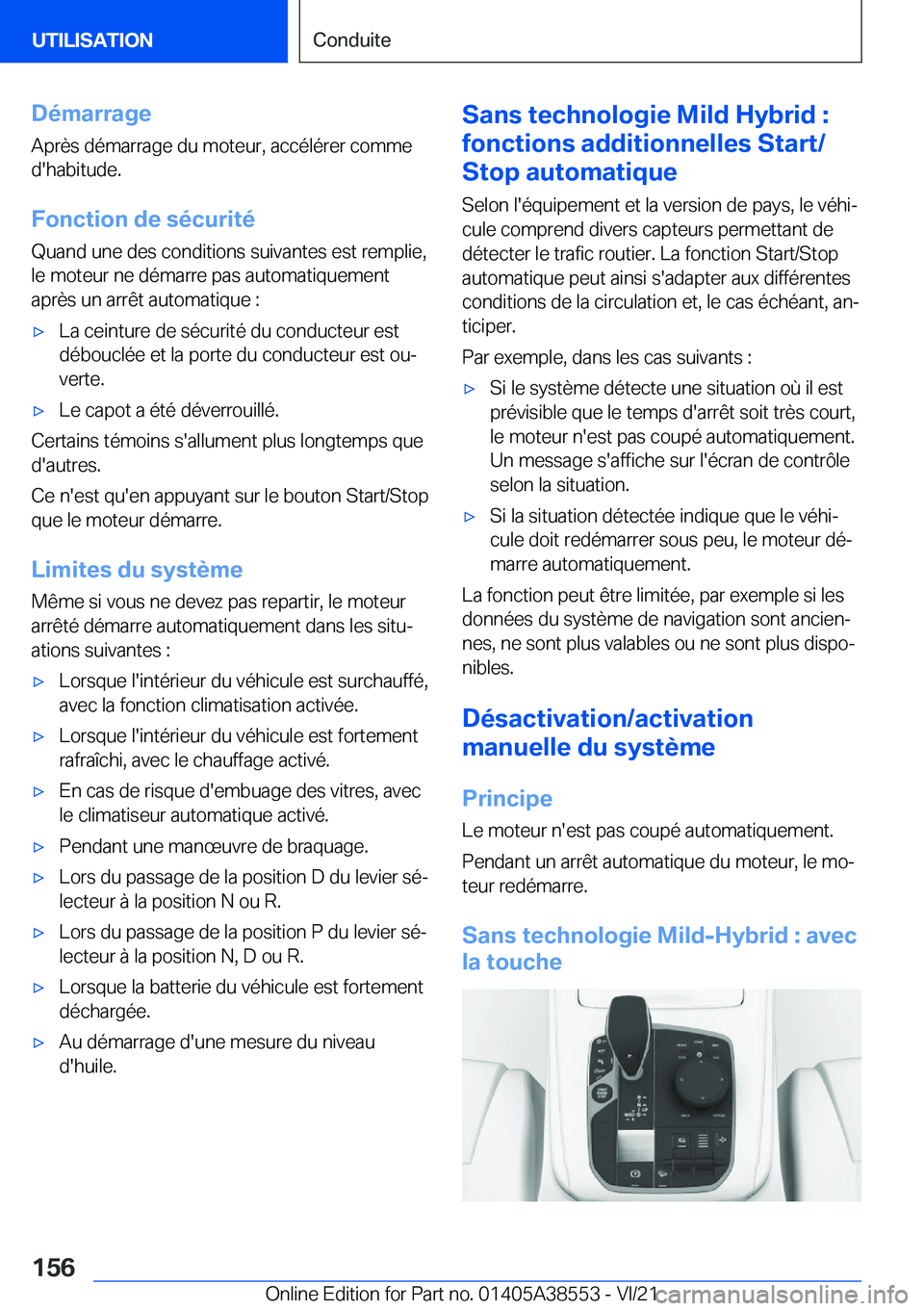 BMW X6 2022  Notices Demploi (in French) �D�é�m�a�r�r�a�g�e
�A�p�r�è�s��d�é�m�a�r�r�a�g�e��d�u��m�o�t�e�u�r�,��a�c�c�é�l�é�r�e�r��c�o�m�m�e �d�'�h�a�b�i�t�u�d�e�.
�F�o�n�c�t�i�o�n��d�e��s�é�c�u�r�i�t�é �Q�u�a�n�d��u�n�e��
