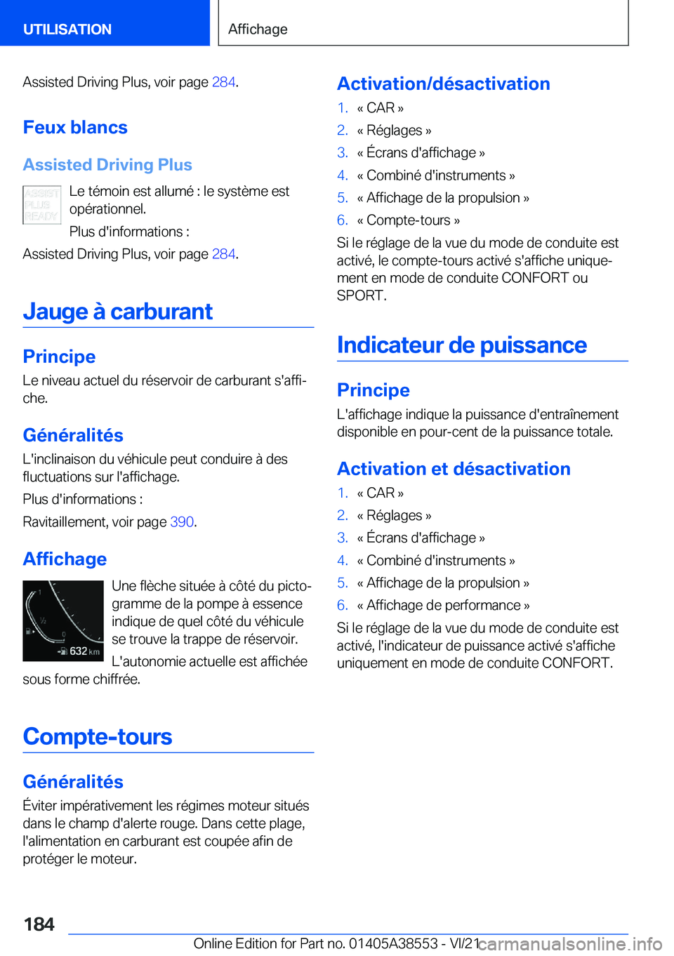 BMW X6 2022  Notices Demploi (in French) �A�s�s�i�s�t�e�d��D�r�i�v�i�n�g��P�l�u�s�,��v�o�i�r��p�a�g�e��2�8�4�.
�F�e�u�x��b�l�a�n�c�s
�A�s�s�i�s�t�e�d��D�r�i�v�i�n�g��P�l�u�s �L�e��t�é�m�o�i�n��e�s�t��a�l�l�u�m�é��:��l�e��s�y�
