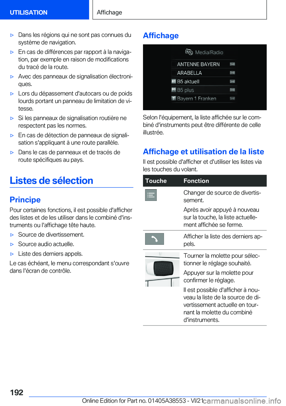 BMW X6 2022  Notices Demploi (in French) 'x�D�a�n�s��l�e�s��r�é�g�i�o�n�s��q�u�i��n�e��s�o�n�t��p�a�s��c�o�n�n�u�e�s��d�u
�s�y�s�t�è�m�e��d�e��n�a�v�i�g�a�t�i�o�n�.'x�E�n��c�a�s��d�e��d�i�f�f�é�r�e�n�c�e�s��p�a�r��r