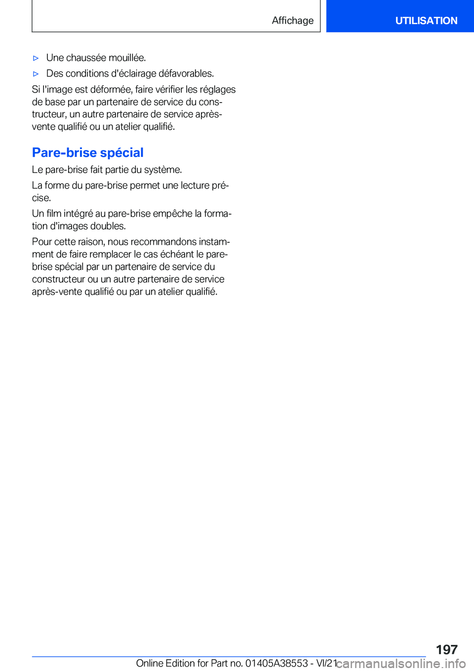 BMW X6 2022  Notices Demploi (in French) 'x�U�n�e��c�h�a�u�s�s�é�e��m�o�u�i�l�l�é�e�.'x�D�e�s��c�o�n�d�i�t�i�o�n�s��d�'�é�c�l�a�i�r�a�g�e��d�é�f�a�v�o�r�a�b�l�e�s�.
�S�i��l�'�i�m�a�g�e��e�s�t��d�é�f�o�r�m�é�e�,�