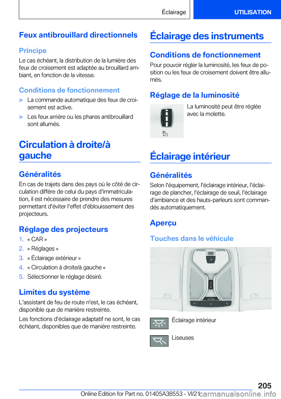BMW X6 2022  Notices Demploi (in French) �F�e�u�x��a�n�t�i�b�r�o�u�i�l�l�a�r�d��d�i�r�e�c�t�i�o�n�n�e�l�s
�P�r�i�n�c�i�p�e �L�e��c�a�s��é�c�h�é�a�n�t�,��l�a��d�i�s�t�r�i�b�u�t�i�o�n��d�e��l�a��l�u�m�i�è�r�e��d�e�s�f�e�u�x��d�e�