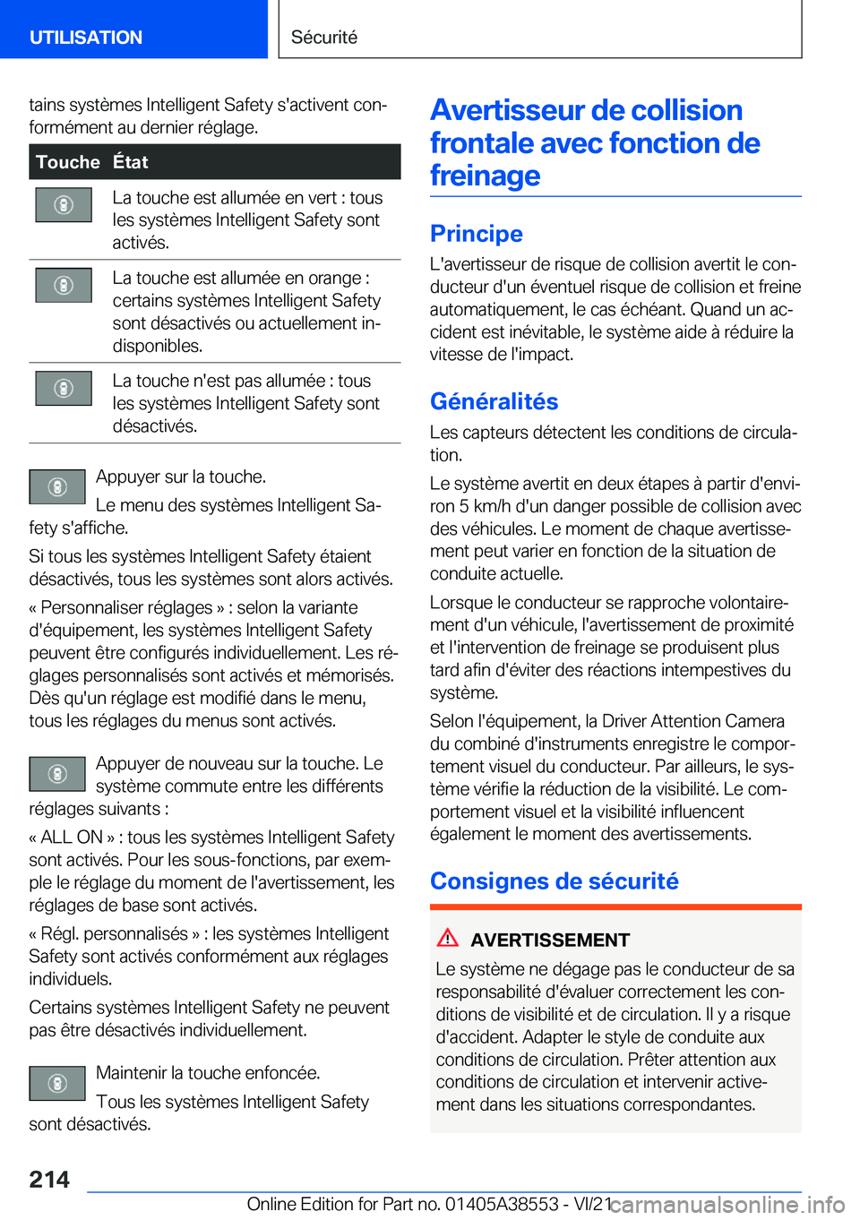 BMW X6 2022  Notices Demploi (in French) �t�a�i�n�s��s�y�s�t�è�m�e�s��I�n�t�e�l�l�i�g�e�n�t��S�a�f�e�t�y��s�'�a�c�t�i�v�e�n�t��c�o�nj
�f�o�r�m�é�m�e�n�t��a�u��d�e�r�n�i�e�r��r�é�g�l�a�g�e�.�T�o�u�c�h�e�