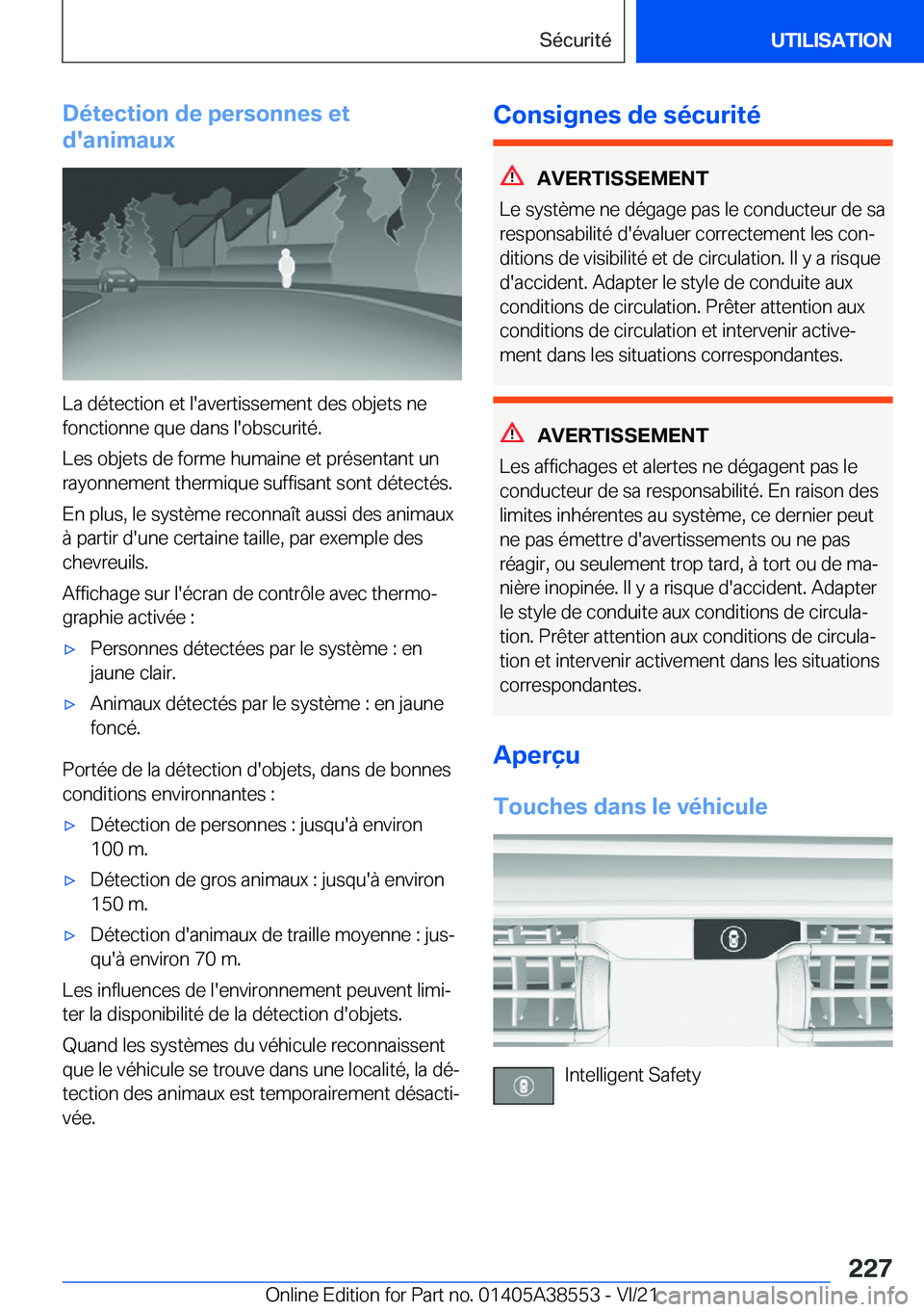 BMW X6 2022  Notices Demploi (in French) �D�é�t�e�c�t�i�o�n��d�e��p�e�r�s�o�n�n�e�s��e�t
�d�'�a�n�i�m�a�u�x
�L�a��d�é�t�e�c�t�i�o�n��e�t��l�'�a�v�e�r�t�i�s�s�e�m�e�n�t��d�e�s��o�b�j�e�t�s��n�e
�f�o�n�c�t�i�o�n�n�e��q�u�e�