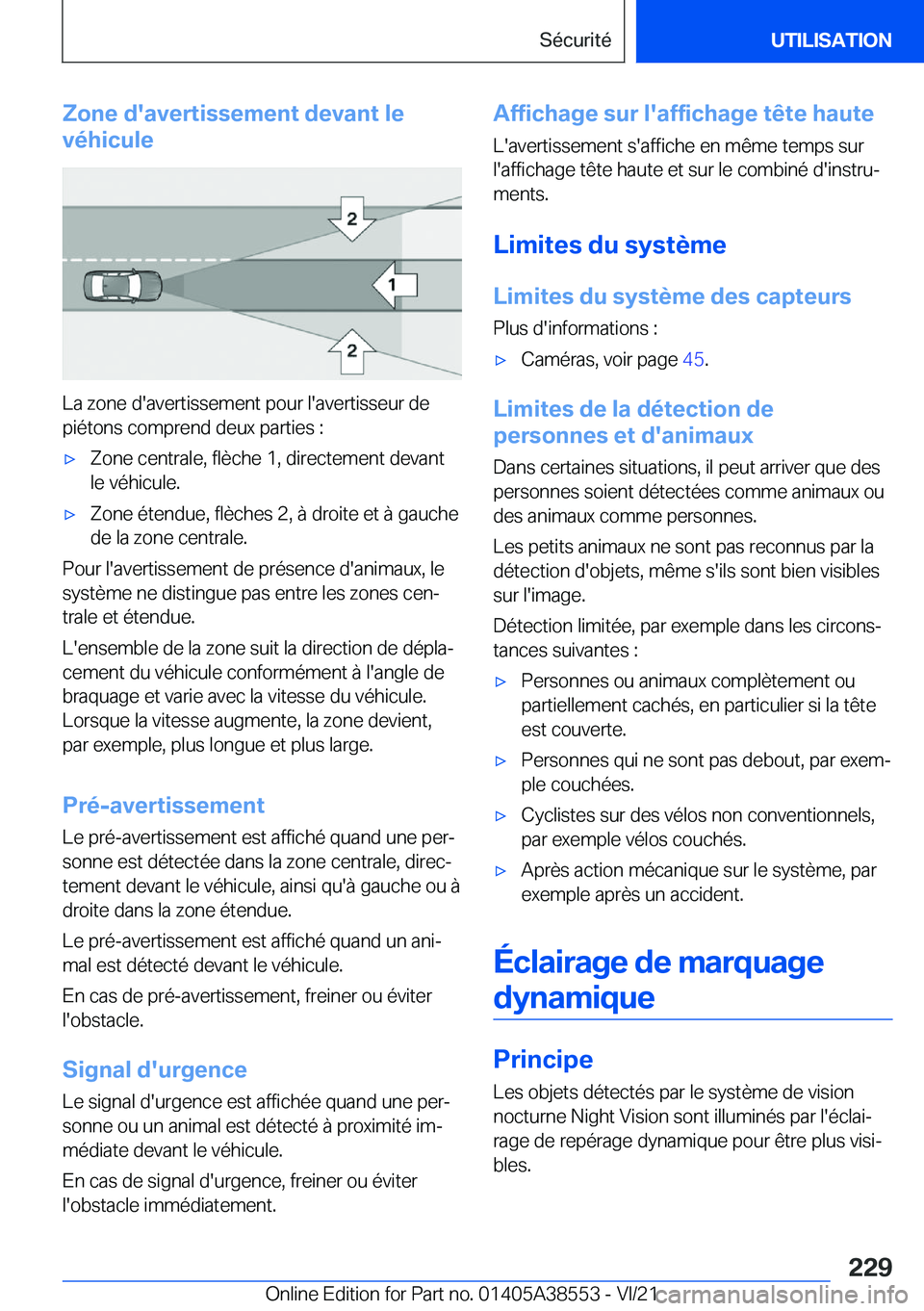 BMW X6 2022  Notices Demploi (in French) �Z�o�n�e��d�'�a�v�e�r�t�i�s�s�e�m�e�n�t��d�e�v�a�n�t��l�e
�v�é�h�i�c�u�l�e
�L�a��z�o�n�e��d�'�a�v�e�r�t�i�s�s�e�m�e�n�t��p�o�u�r��l�'�a�v�e�r�t�i�s�s�e�u�r��d�e
�p�i�é�t�o�n�s��