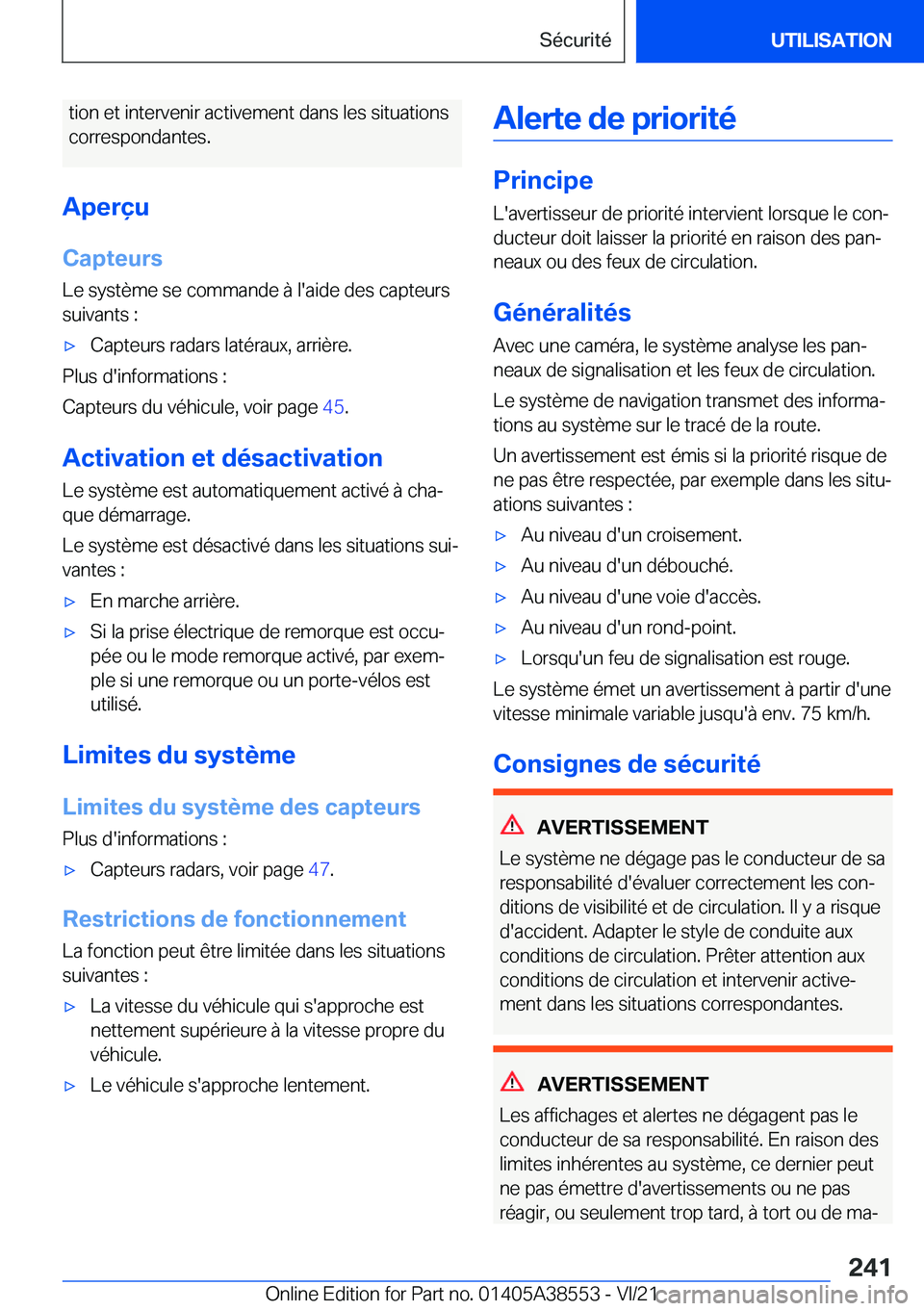 BMW X6 2022  Notices Demploi (in French) �t�i�o�n��e�t��i�n�t�e�r�v�e�n�i�r��a�c�t�i�v�e�m�e�n�t��d�a�n�s��l�e�s��s�i�t�u�a�t�i�o�n�s�c�o�r�r�e�s�p�o�n�d�a�n�t�e�s�.
�A�p�e�r�ç�u
�C�a�p�t�e�u�r�s �L�e��s�y�s�t�è�m�e��s�e��c�o�m�m�