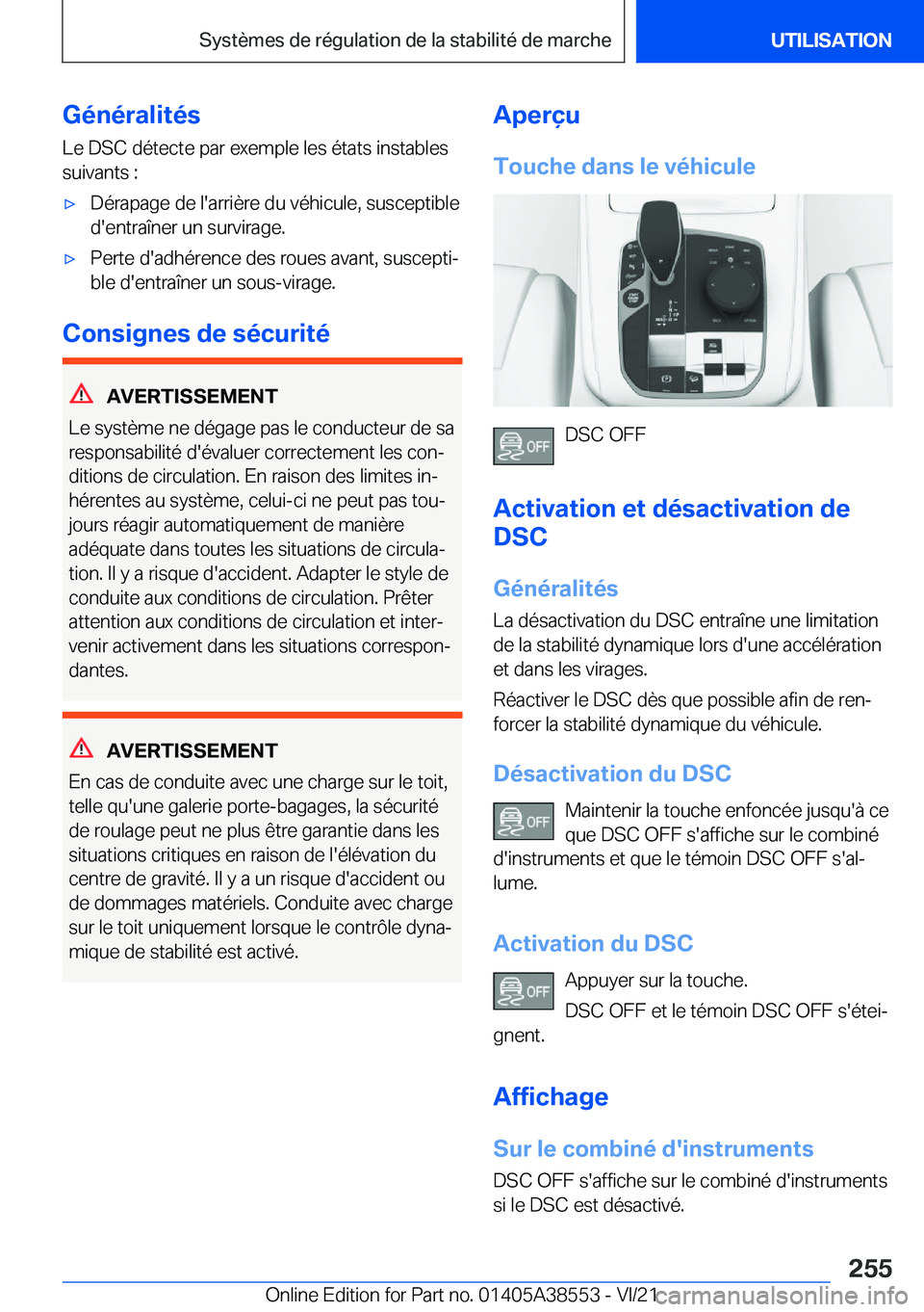 BMW X6 2022  Notices Demploi (in French) �G�é�n�é�r�a�l�i�t�é�s�L�e��D�S�C��d�é�t�e�c�t�e��p�a�r��e�x�e�m�p�l�e��l�e�s��é�t�a�t�s��i�n�s�t�a�b�l�e�s
�s�u�i�v�a�n�t�s��:'x�D�é�r�a�p�a�g�e��d�e��l�'�a�r�r�i�è�r�e��d�u