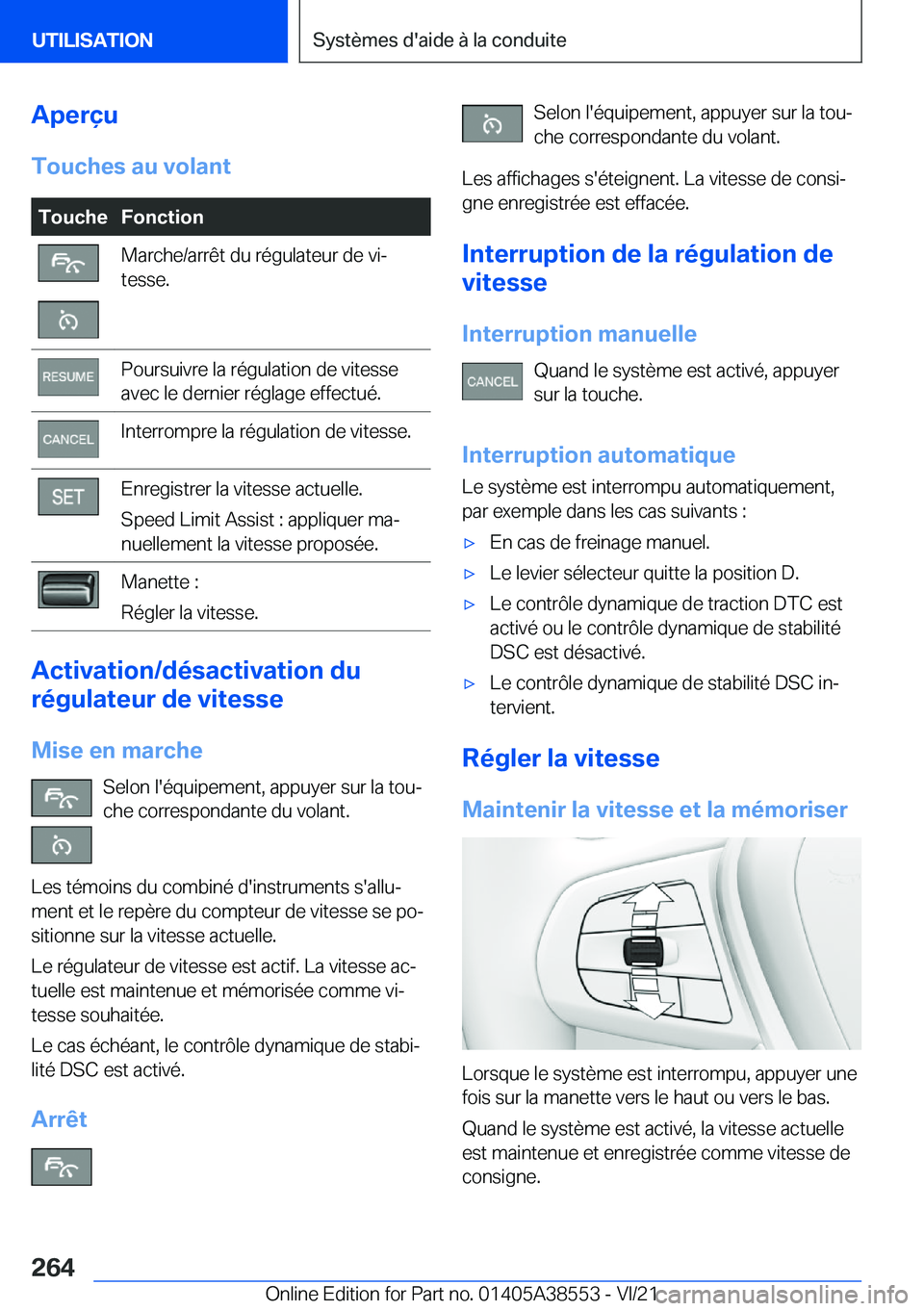 BMW X6 2022  Notices Demploi (in French) �A�p�e�r�ç�u
�T�o�u�c�h�e�s��a�u��v�o�l�a�n�t�T�o�u�c�h�e�F�o�n�c�t�i�o�n�M�a�r�c�h�e�/�a�r�r�ê�t��d�u��r�é�g�u�l�a�t�e�u�r��d�e��v�ij
�t�e�s�s�e�.�P�o�u�r�s�u�i�v�r�e��l�a��r�é�g�u�l�a�t