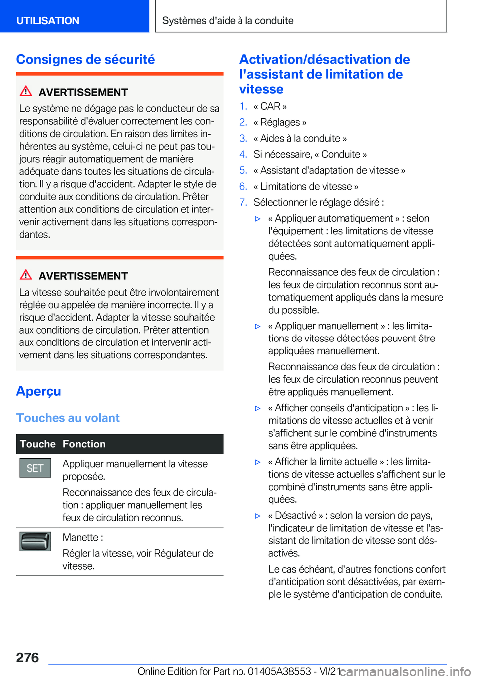 BMW X6 2022  Notices Demploi (in French) �C�o�n�s�i�g�n�e�s��d�e��s�é�c�u�r�i�t�é
�A�V�E�R�T�I�S�S�E�M�E�N�T
�L�e��s�y�s�t�è�m�e��n�e��d�é�g�a�g�e��p�a�s��l�e��c�o�n�d�u�c�t�e�u�r��d�e��s�a
�r�e�s�p�o�n�s�a�b�i�l�i�t�é��d�
