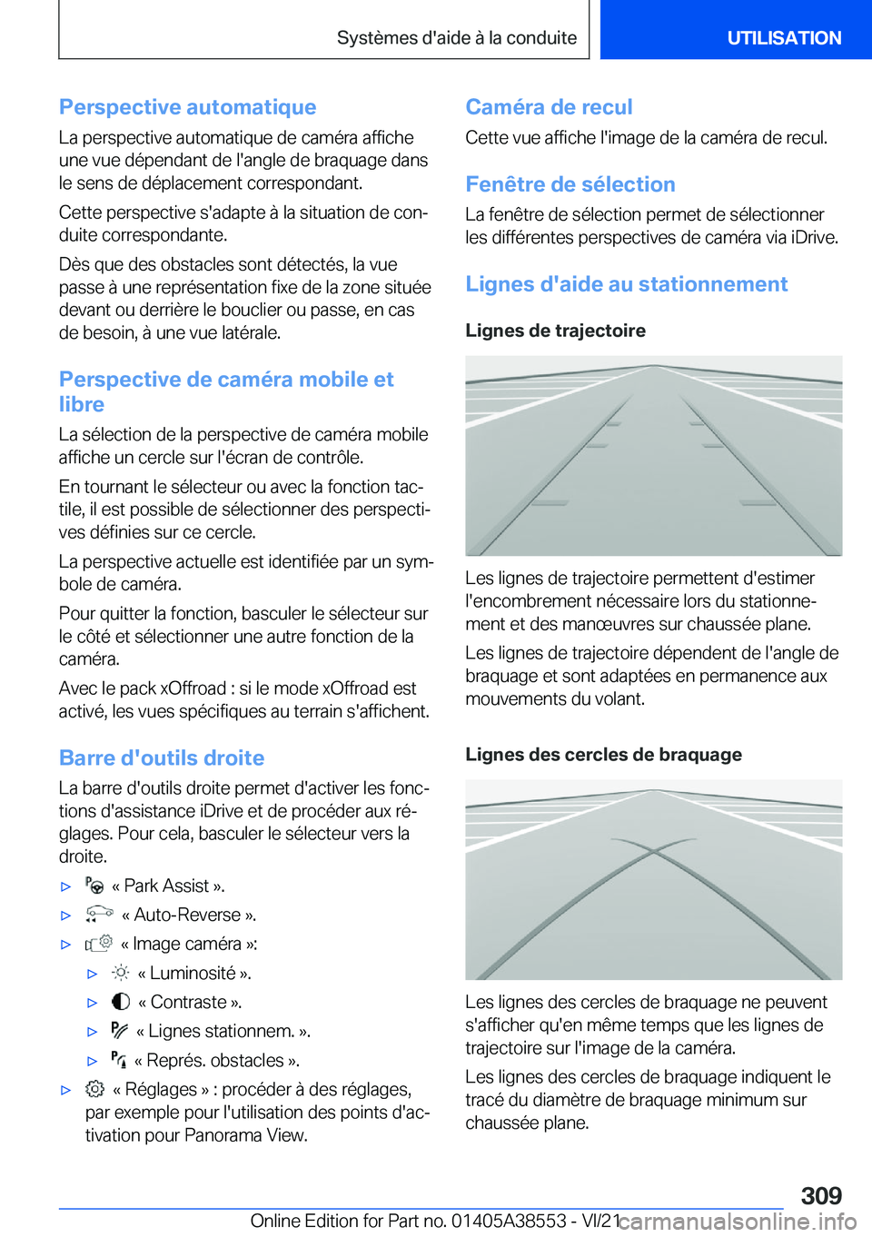 BMW X6 2022  Notices Demploi (in French) �P�e�r�s�p�e�c�t�i�v�e��a�u�t�o�m�a�t�i�q�u�e
�L�a��p�e�r�s�p�e�c�t�i�v�e��a�u�t�o�m�a�t�i�q�u�e��d�e��c�a�m�é�r�a��a�f�f�i�c�h�e
�u�n�e��v�u�e��d�é�p�e�n�d�a�n�t��d�e��l�'�a�n�g�l�e�