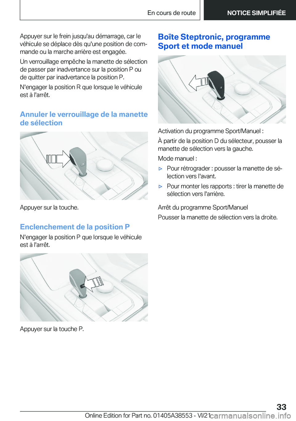 BMW X6 2022  Notices Demploi (in French) �A�p�p�u�y�e�r��s�u�r��l�e��f�r�e�i�n��j�u�s�q�u�'�a�u��d�é�m�a�r�r�a�g�e�,��c�a�r��l�e
�v�é�h�i�c�u�l�e��s�e��d�é�p�l�a�c�e��d�è�s��q�u�'�u�n�e��p�o�s�i�t�i�o�n��d�e��c�o�m