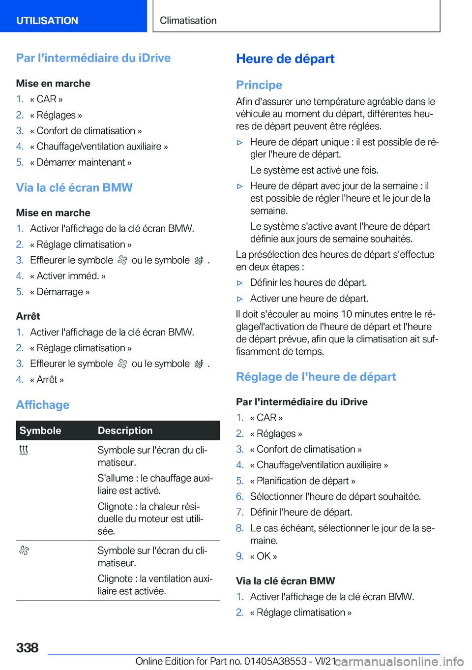 BMW X6 2022  Notices Demploi (in French) �P�a�r��l�'�i�n�t�e�r�m�é�d�i�a�i�r�e��d�u��i�D�r�i�v�e
�M�i�s�e��e�n��m�a�r�c�h�e�1�.�k��C�A�R��{�2�.�k��R�é�g�l�a�g�e�s��{�3�.�k��C�o�n�f�o�r�t��d�e��c�l�i�m�a�t�i�s�a�t�i�o�n��{�
