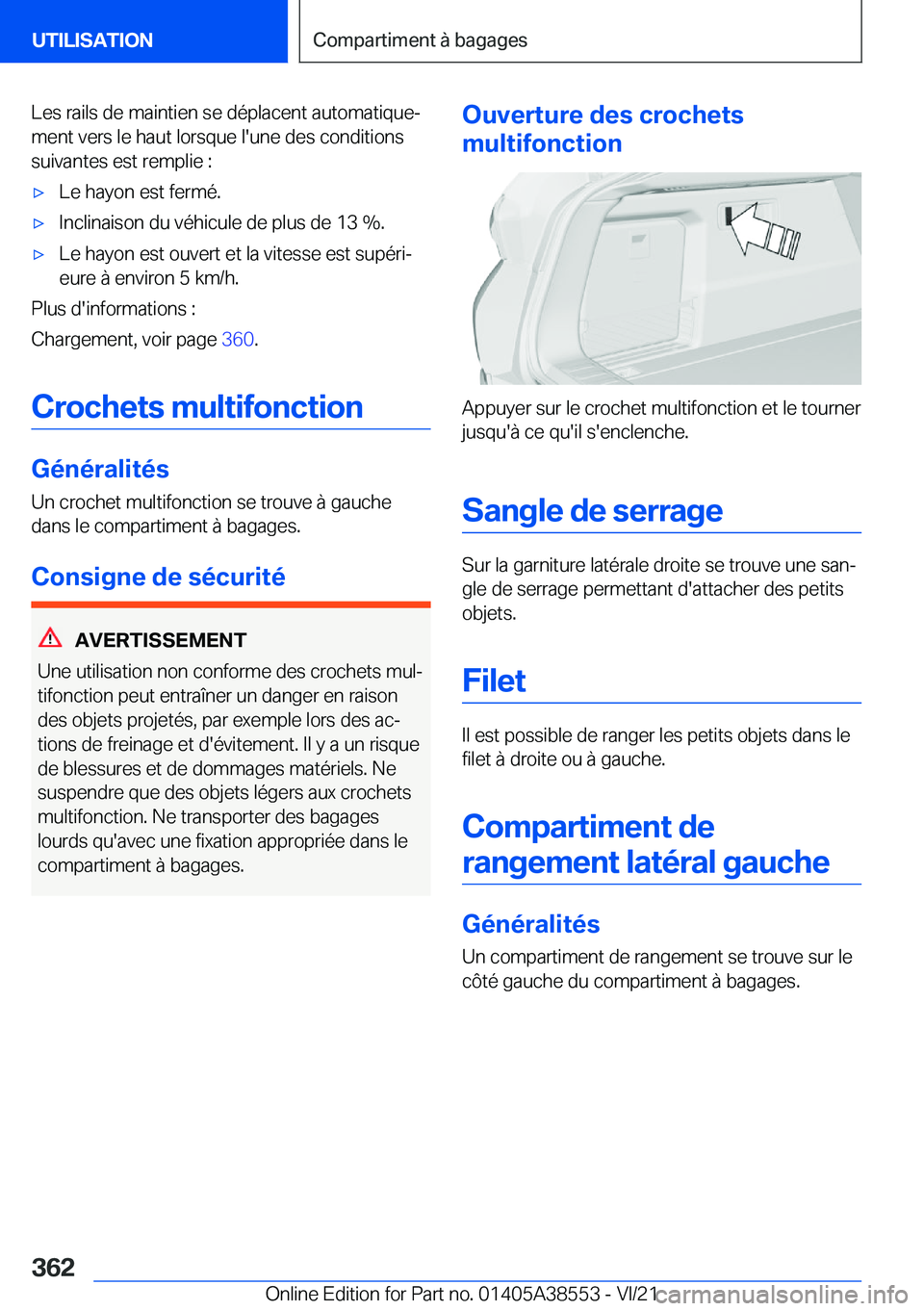 BMW X6 2022  Notices Demploi (in French) �L�e�s��r�a�i�l�s��d�e��m�a�i�n�t�i�e�n��s�e��d�é�p�l�a�c�e�n�t��a�u�t�o�m�a�t�i�q�u�ej
�m�e�n�t��v�e�r�s��l�e��h�a�u�t��l�o�r�s�q�u�e��l�'�u�n�e��d�e�s��c�o�n�d�i�t�i�o�n�s �s�u�i�