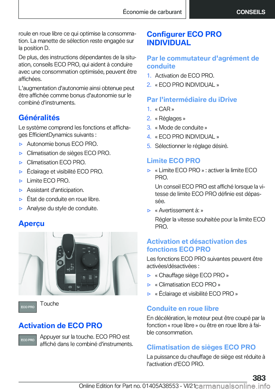 BMW X6 2022  Notices Demploi (in French) �r�o�u�l�e��e�n��r�o�u�e��l�i�b�r�e��c�e��q�u�i��o�p�t�i�m�i�s�e��l�a��c�o�n�s�o�m�m�aj�t�i�o�n�.��L�a��m�a�n�e�t�t�e��d�e��s�é�l�e�c�t�i�o�n��r�e�s�t�e��e�n�g�a�g�é�e��s�u�r
�l�a��
