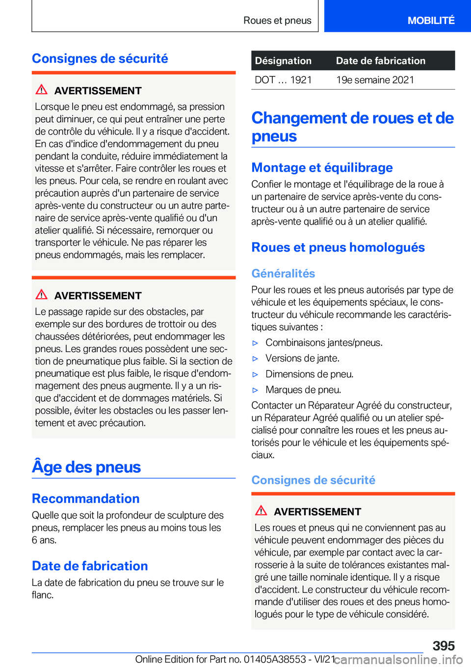 BMW X6 2022  Notices Demploi (in French) �C�o�n�s�i�g�n�e�s��d�e��s�é�c�u�r�i�t�é
�A�V�E�R�T�I�S�S�E�M�E�N�T
�L�o�r�s�q�u�e��l�e��p�n�e�u��e�s�t��e�n�d�o�m�m�a�g�é�,��s�a��p�r�e�s�s�i�o�n
�p�e�u�t��d�i�m�i�n�u�e�r�,��c�e��q�u�i