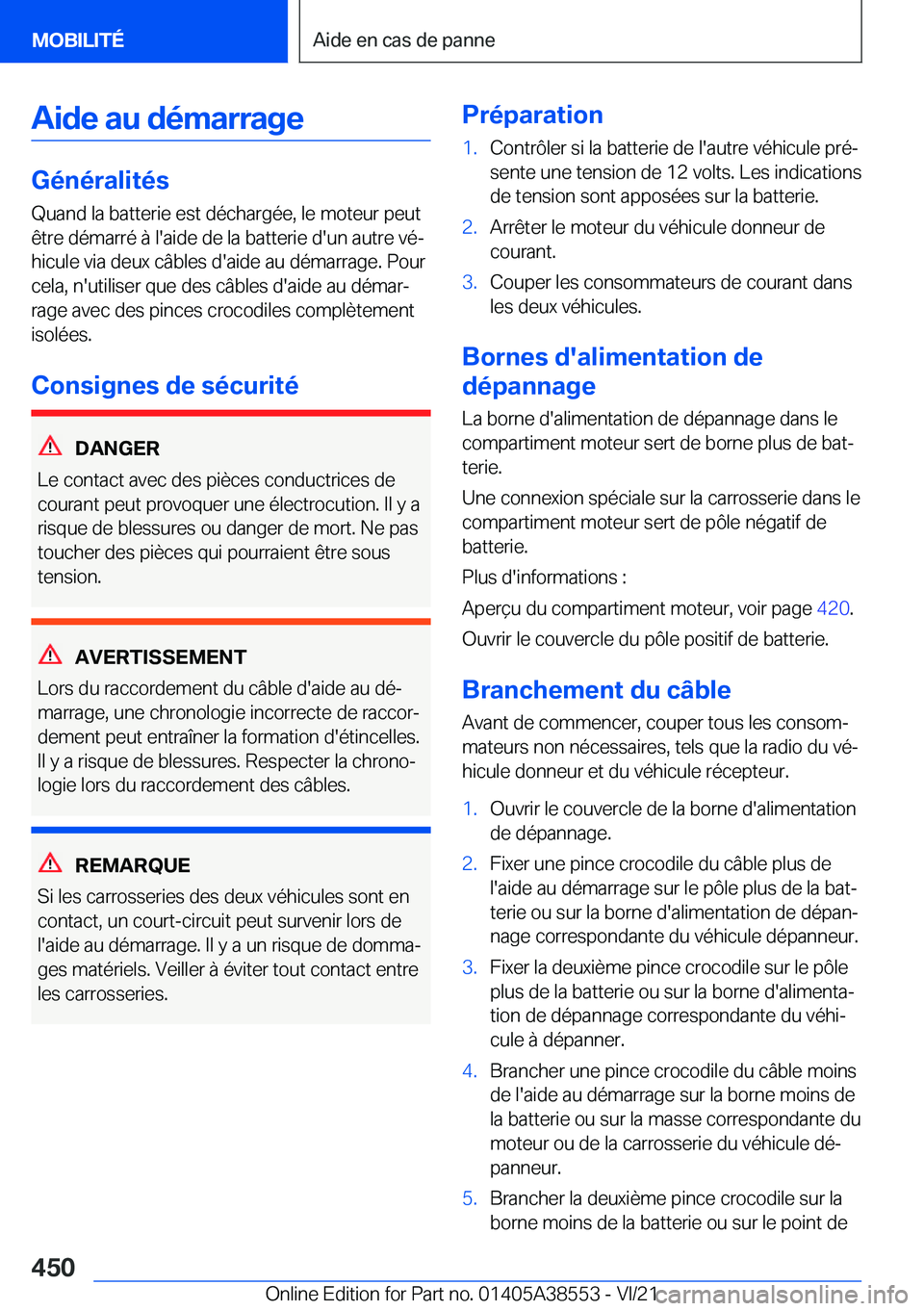 BMW X6 2022  Notices Demploi (in French) �A�i�d�e��a�u��d�é�m�a�r�r�a�g�e
�G�é�n�é�r�a�l�i�t�é�s�Q�u�a�n�d��l�a��b�a�t�t�e�r�i�e��e�s�t��d�é�c�h�a�r�g�é�e�,��l�e��m�o�t�e�u�r��p�e�u�t�ê�t�r�e��d�é�m�a�r�r�é��