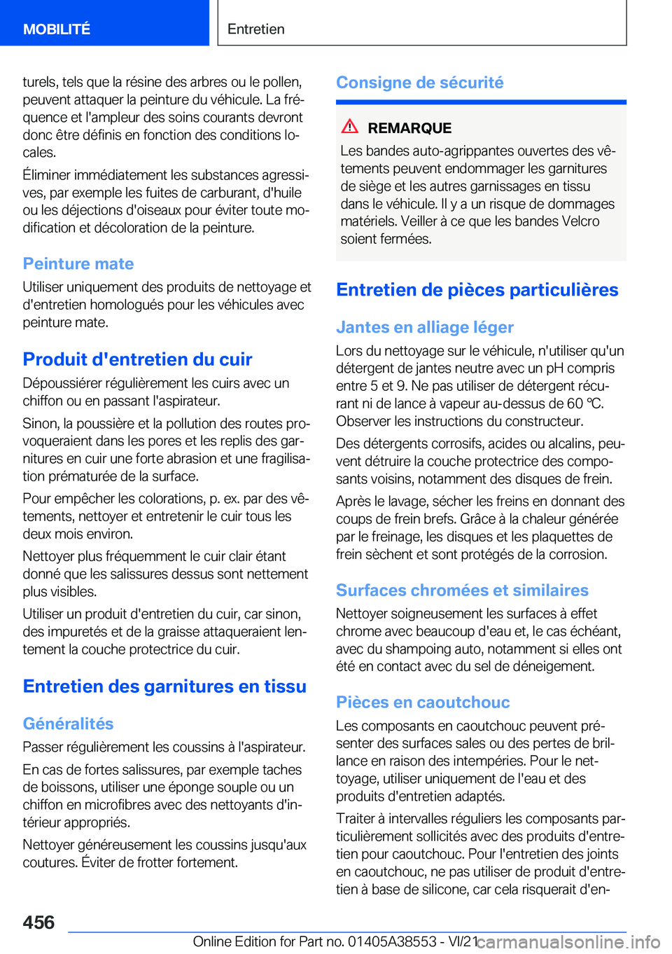 BMW X6 2022  Notices Demploi (in French) �t�u�r�e�l�s�,��t�e�l�s��q�u�e��l�a��r�é�s�i�n�e��d�e�s��a�r�b�r�e�s��o�u��l�e��p�o�l�l�e�n�,
�p�e�u�v�e�n�t��a�t�t�a�q�u�e�r��l�a��p�e�i�n�t�u�r�e��d�u��v�é�h�i�c�u�l�e�.��L�a��f�r�