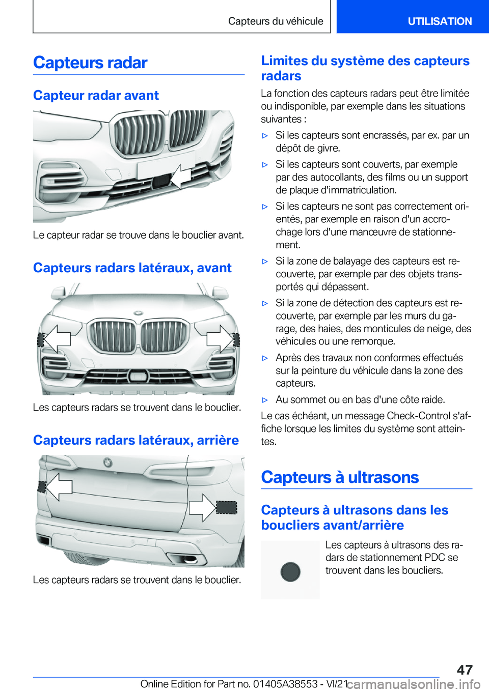 BMW X6 2022  Notices Demploi (in French) �C�a�p�t�e�u�r�s��r�a�d�a�r
�C�a�p�t�e�u�r��r�a�d�a�r��a�v�a�n�t
�L�e��c�a�p�t�e�u�r��r�a�d�a�r��s�e��t�r�o�u�v�e��d�a�n�s��l�e��b�o�u�c�l�i�e�r��a�v�a�n�t�.
�C�a�p�t�e�u�r�s��r�a�d�a�r�s�